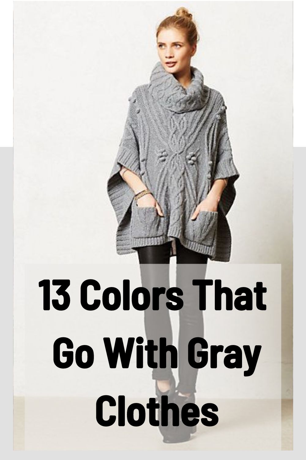 13 Colors That Go With Gray Clothes