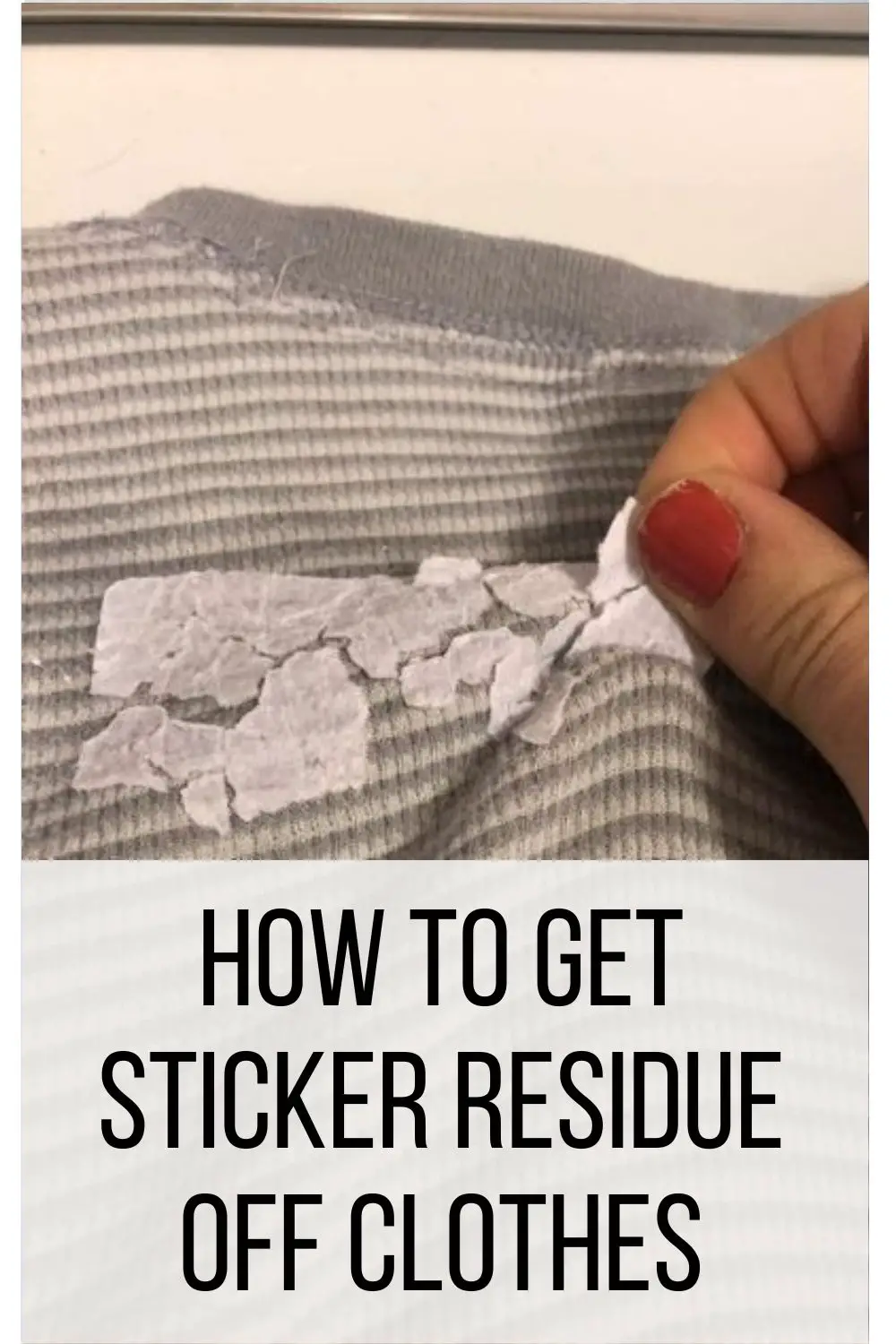 How To Get Sticker Residue Off Clothes