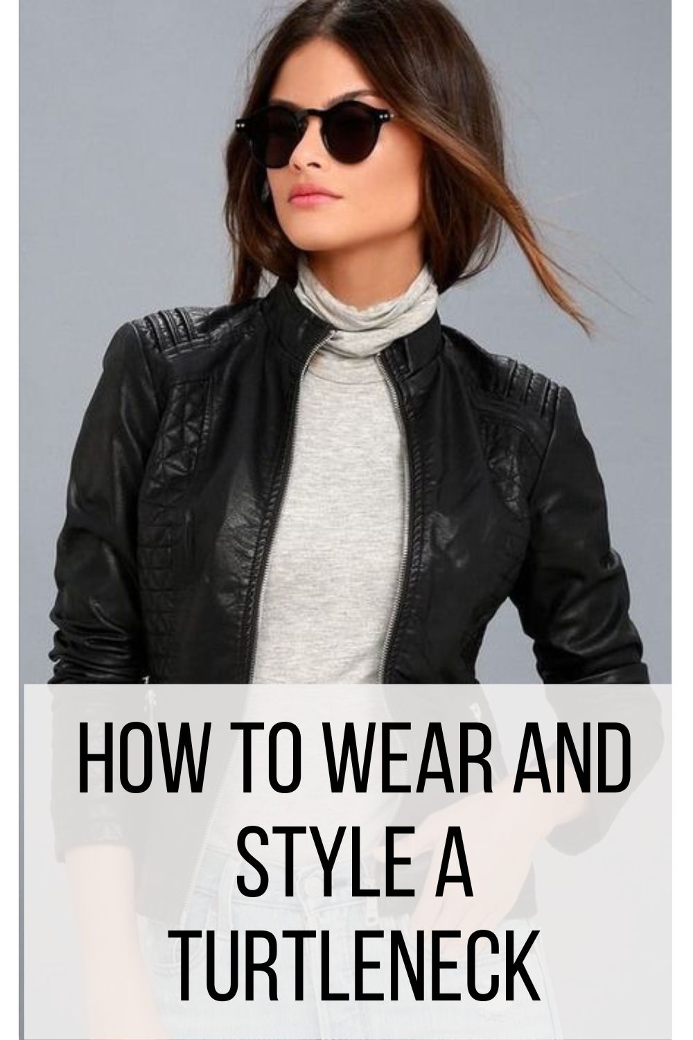 How To Wear And Style A Turtleneck