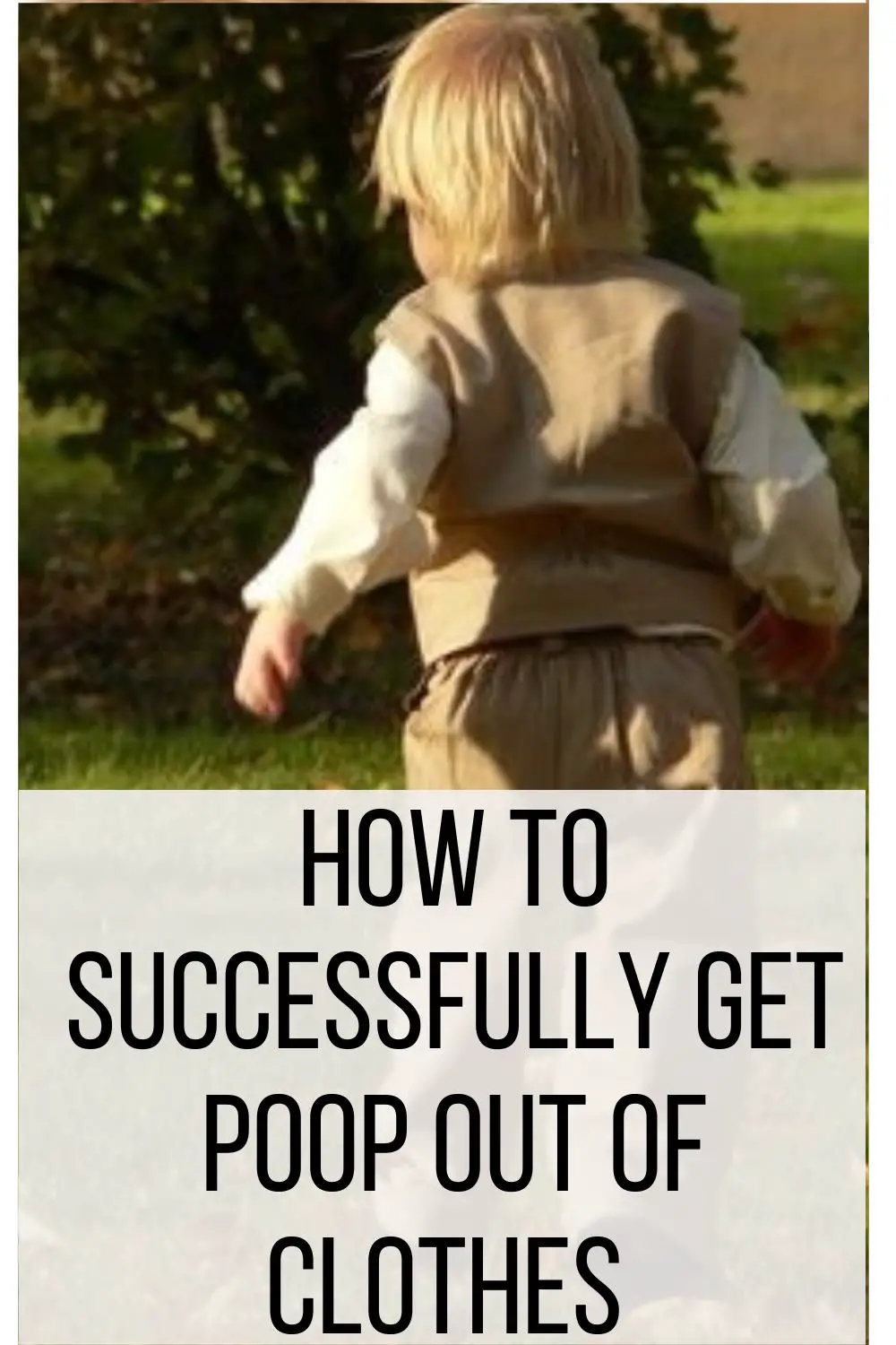 How to Successfully Get Poop Out of Clothes
