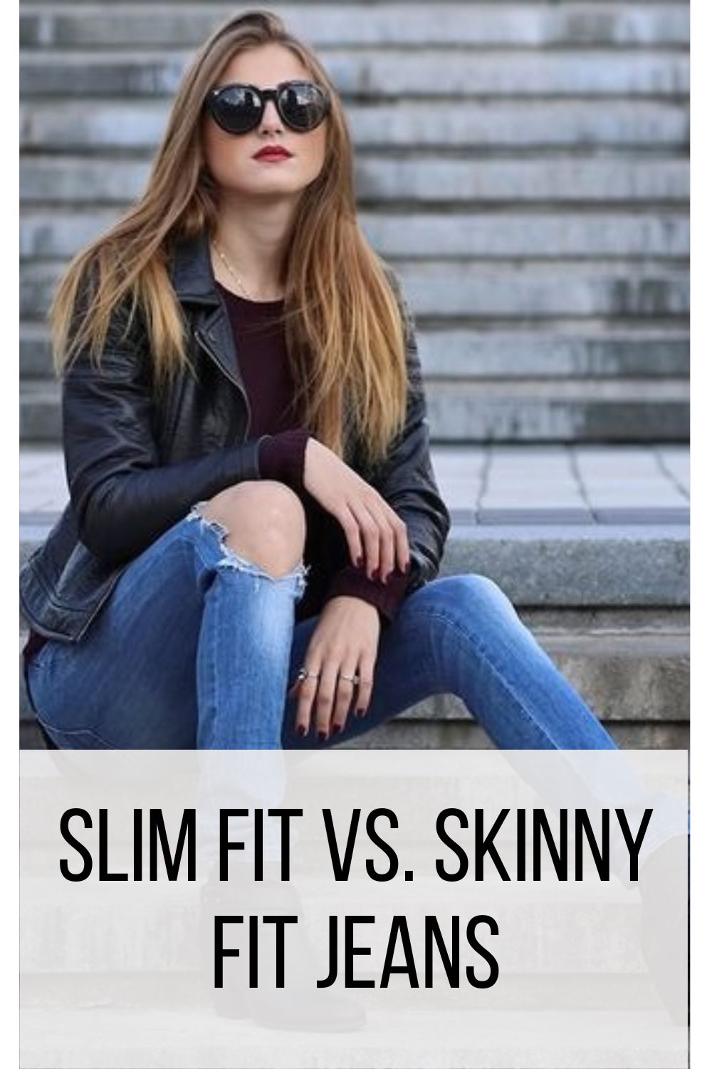 Slim Fit vs. Skinny Fit Jeans