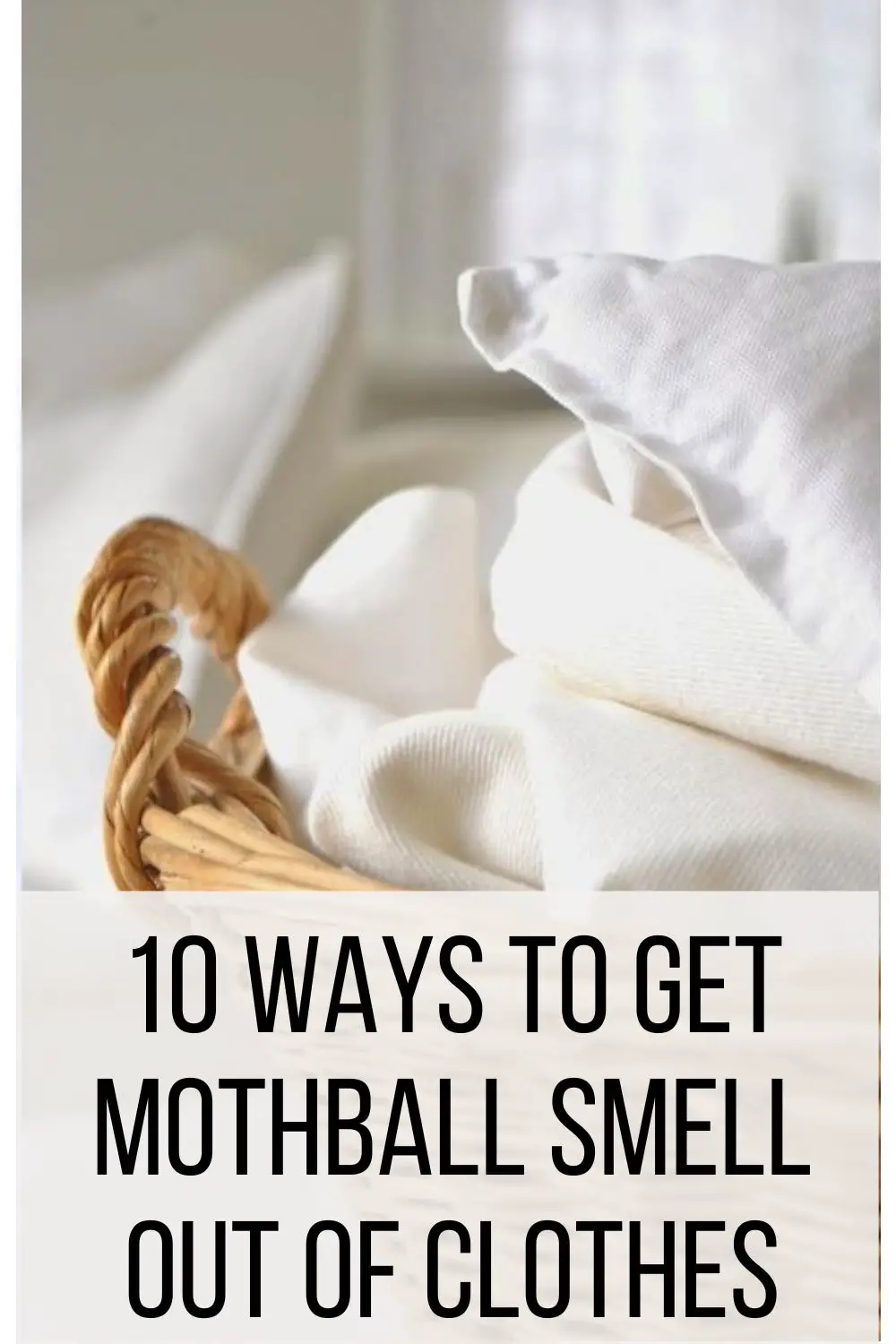 10 Ways to Get Mothball Smell Out of Clothes