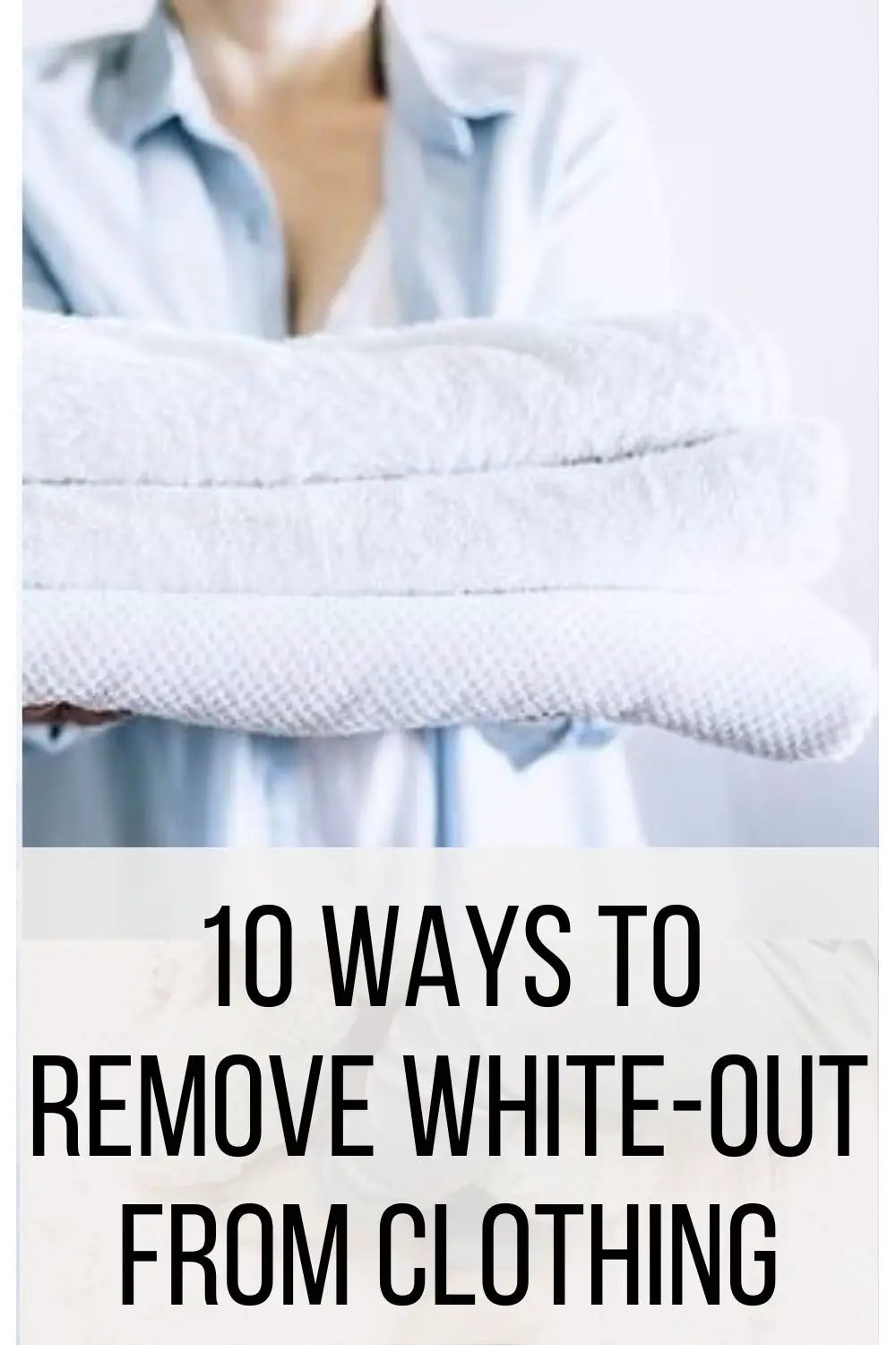10 Ways to Remove White-Out from Clothing