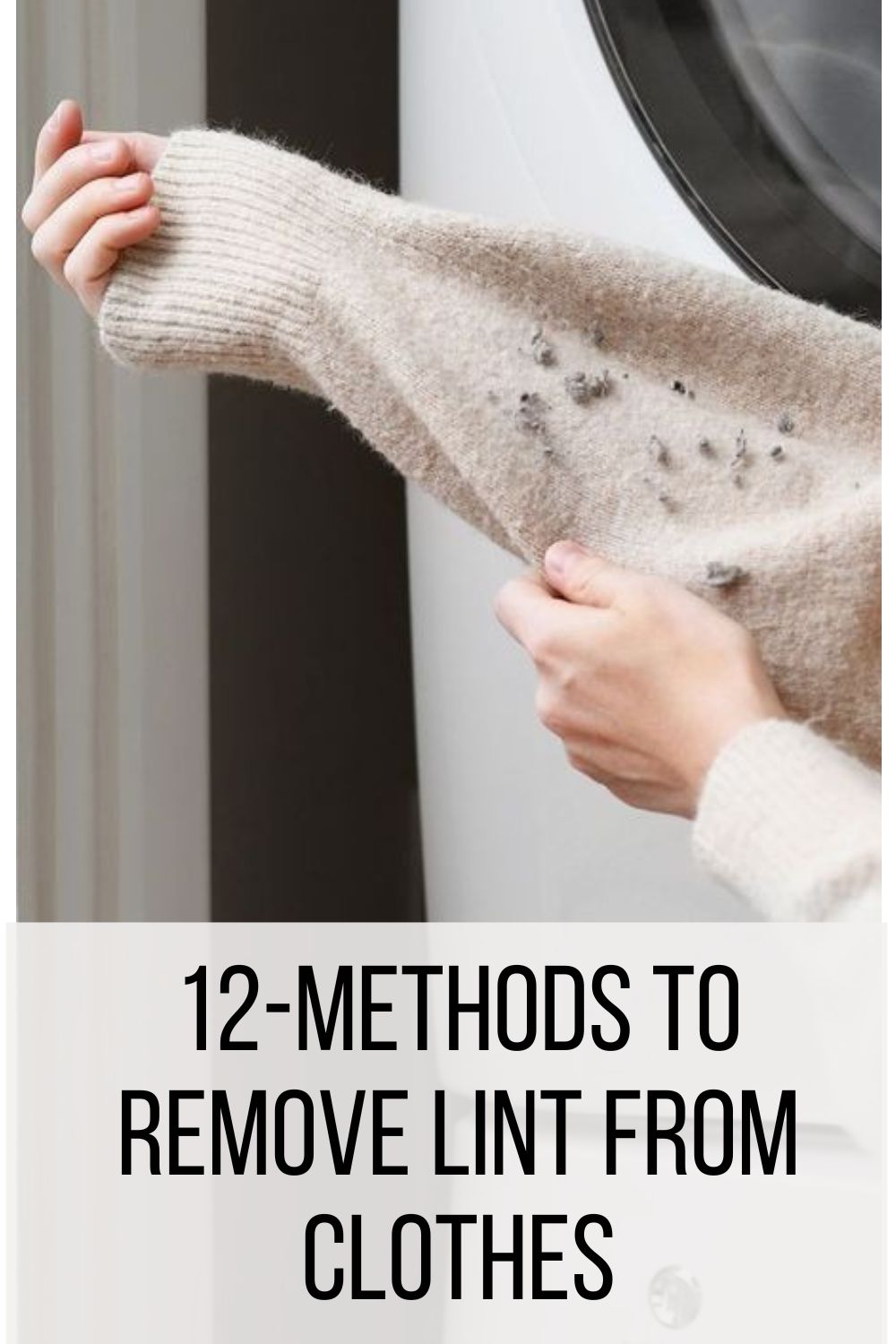 12-Methods to Remove Lint from Clothes