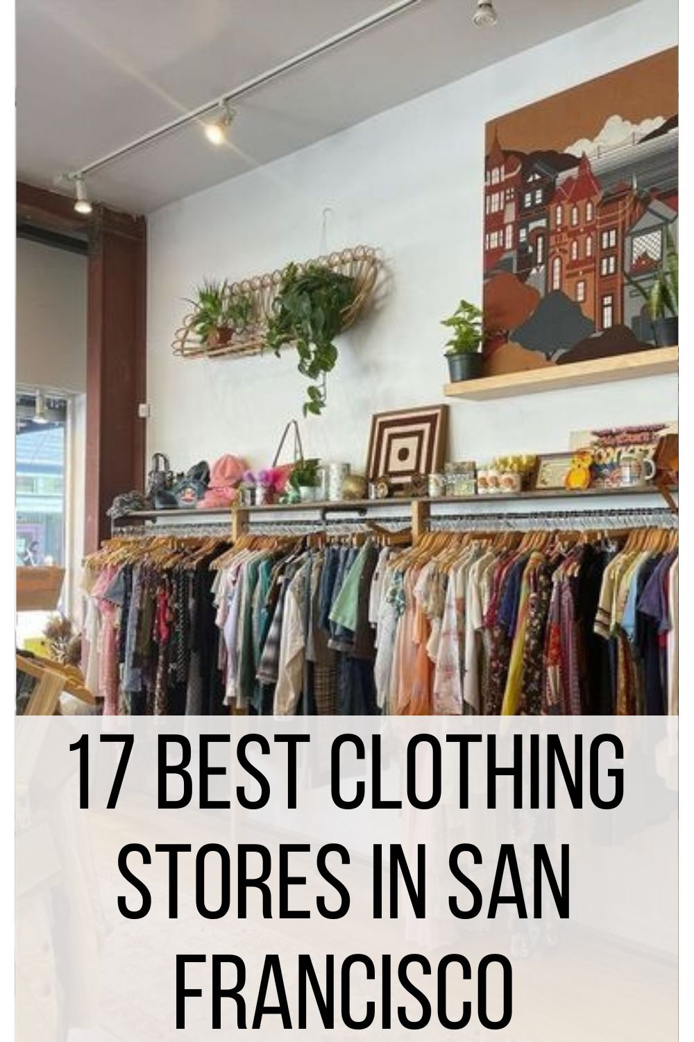 17 Best Clothing Stores in San Francisco
