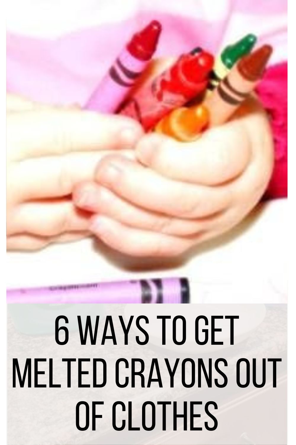 6 Ways to Get Melted Crayons Out of Clothes