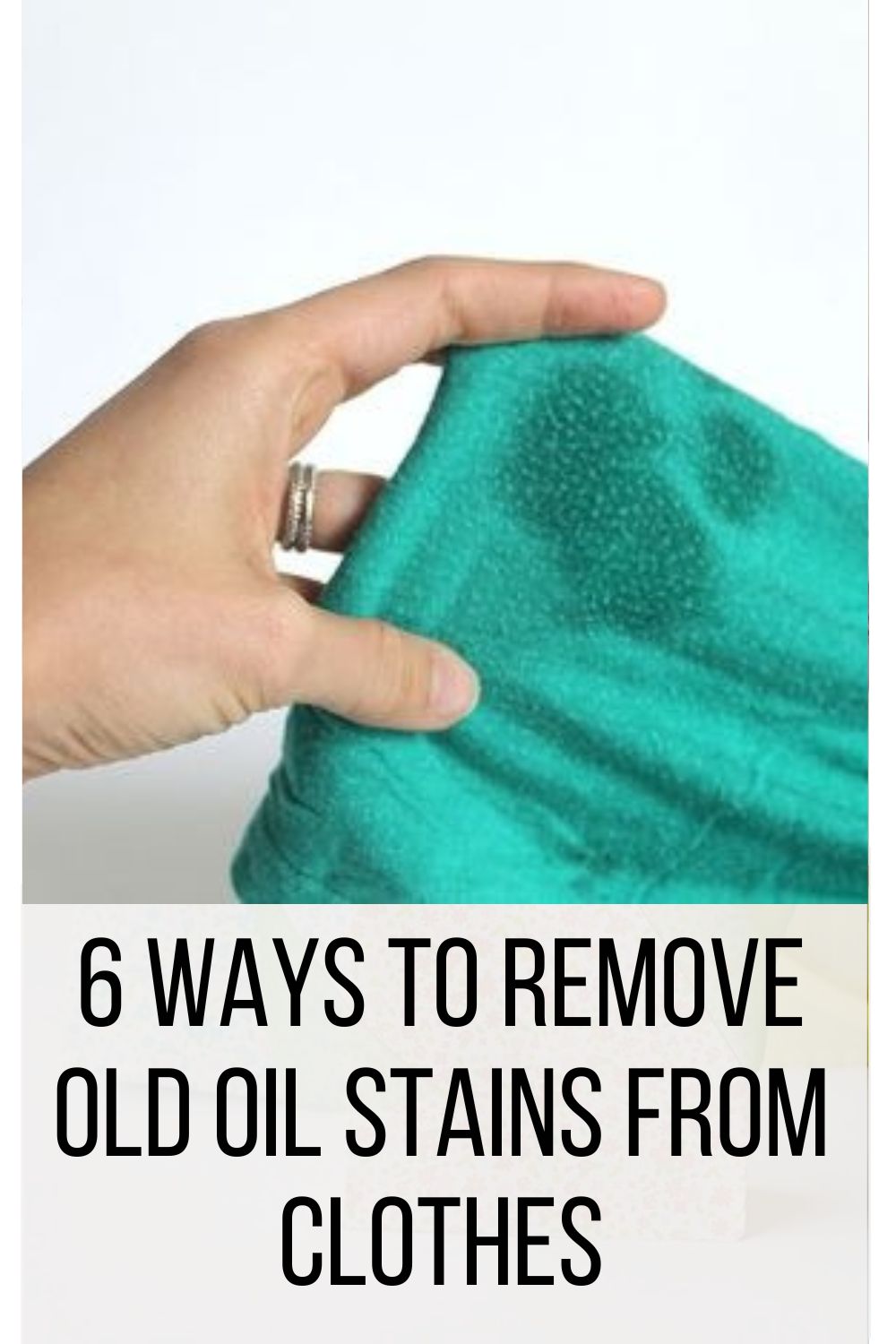 6 Ways to Remove Old Oil Stains From Clothes