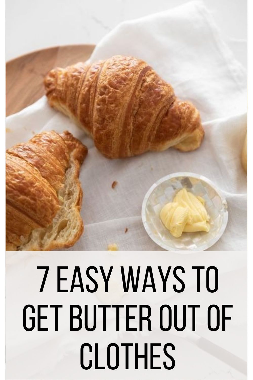 7 Easy Ways to Get Butter Out Of Clothes