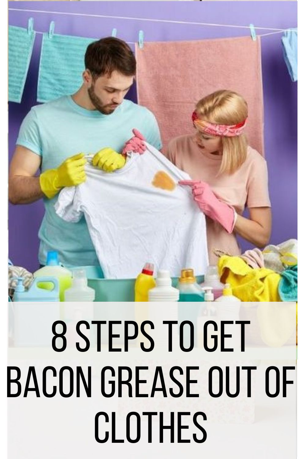 8 Steps to Get Bacon Grease Out of Clothes