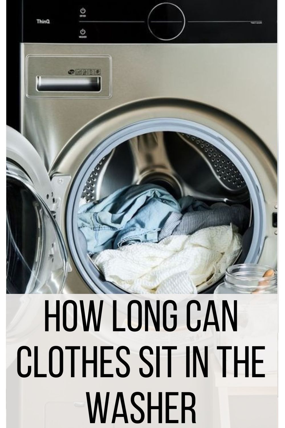 How Long Can Clothes Sit in the Washer
