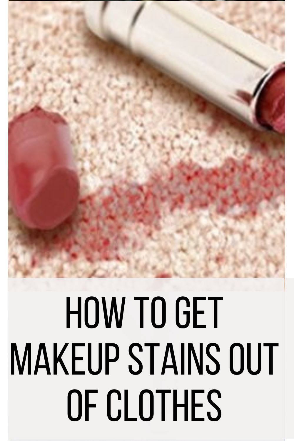 How To Get Makeup Stains Out of Clothes