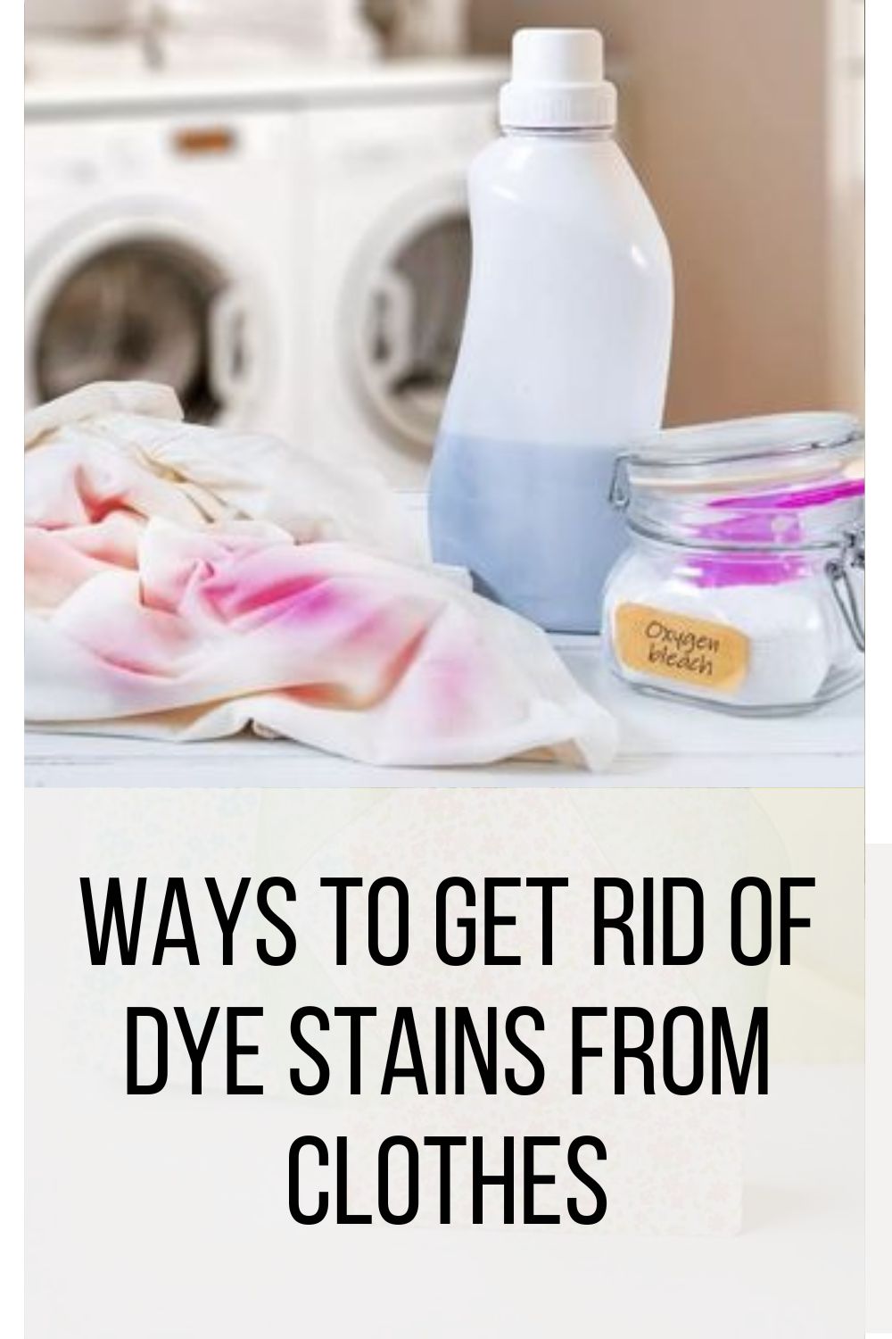 Ways To Get Rid Of Dye Stains From Clothes