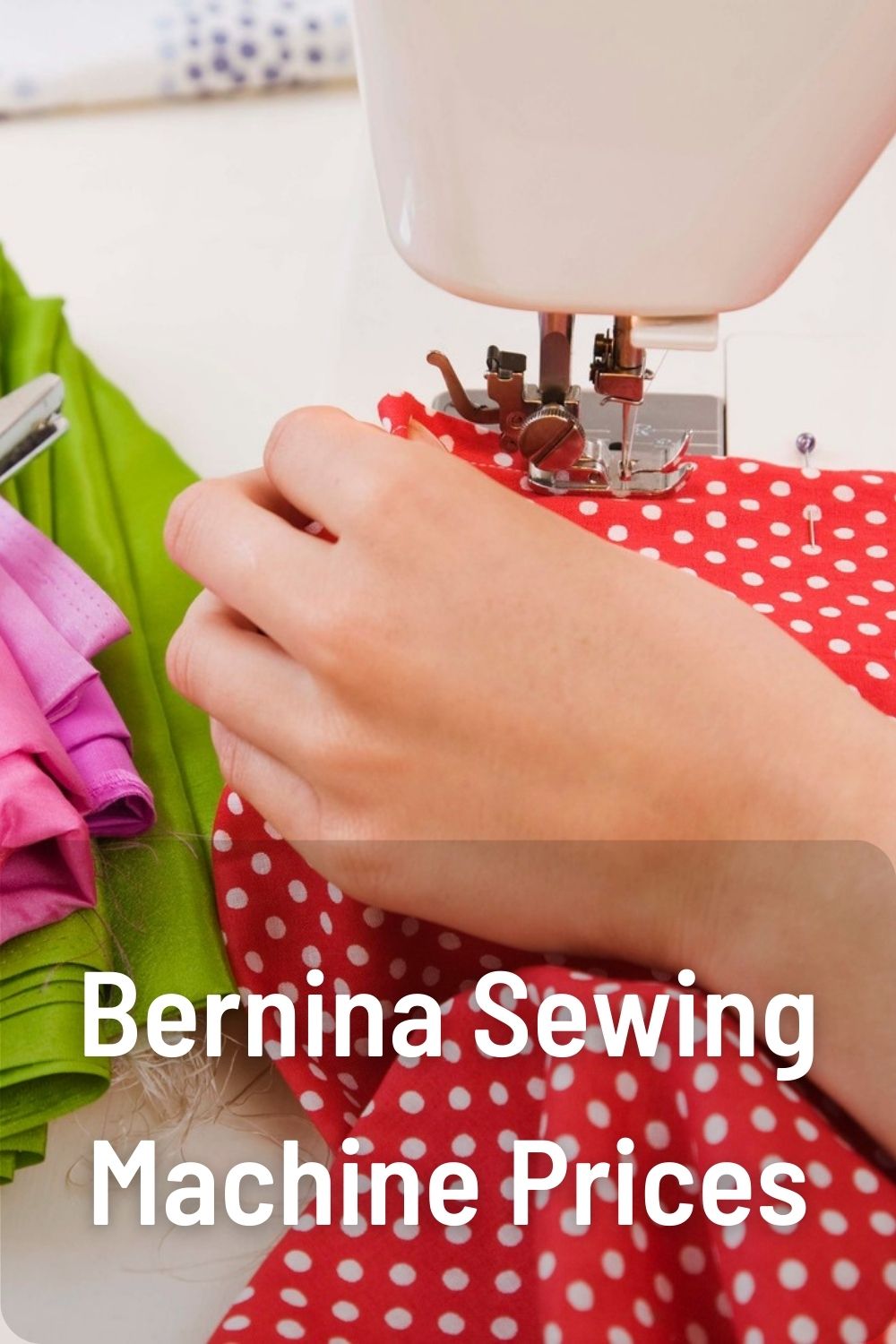 Bernina Sewing Machine Prices