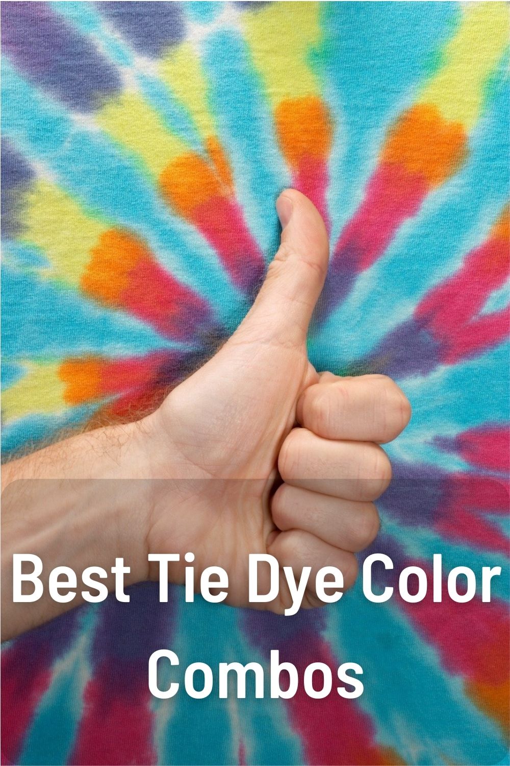 Best Tie Dye Color Combos