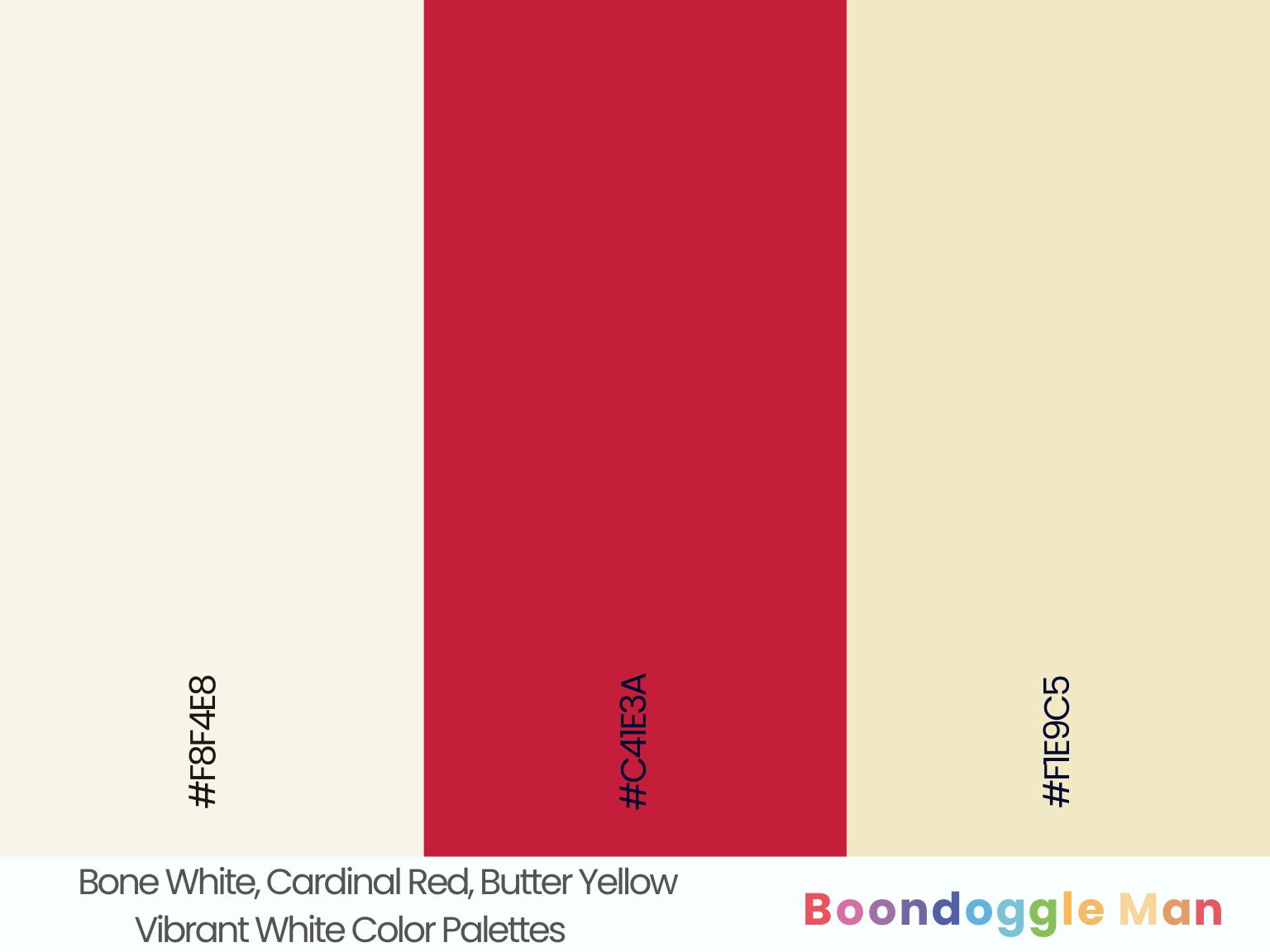 Bone White, Cardinal Red, Butter Yellow