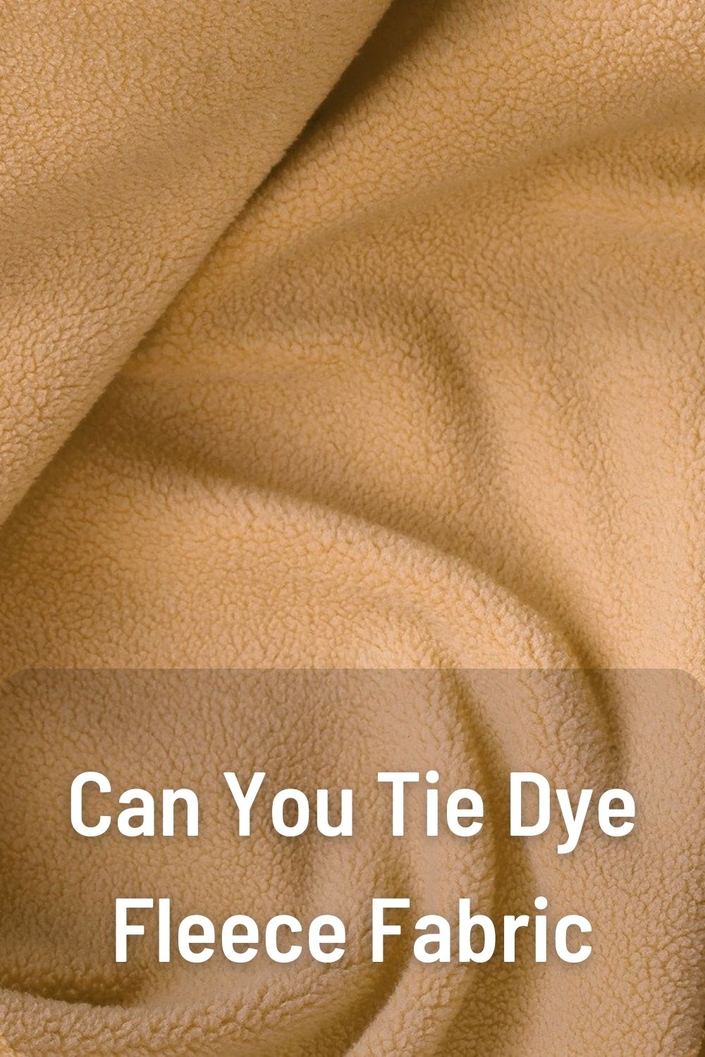 Can You Tie Dye Fleece Fabric