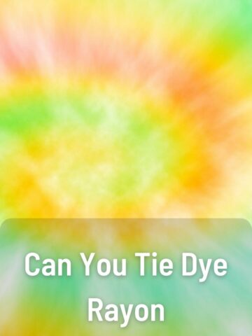 Best Dyes for Rayon Tie Dye