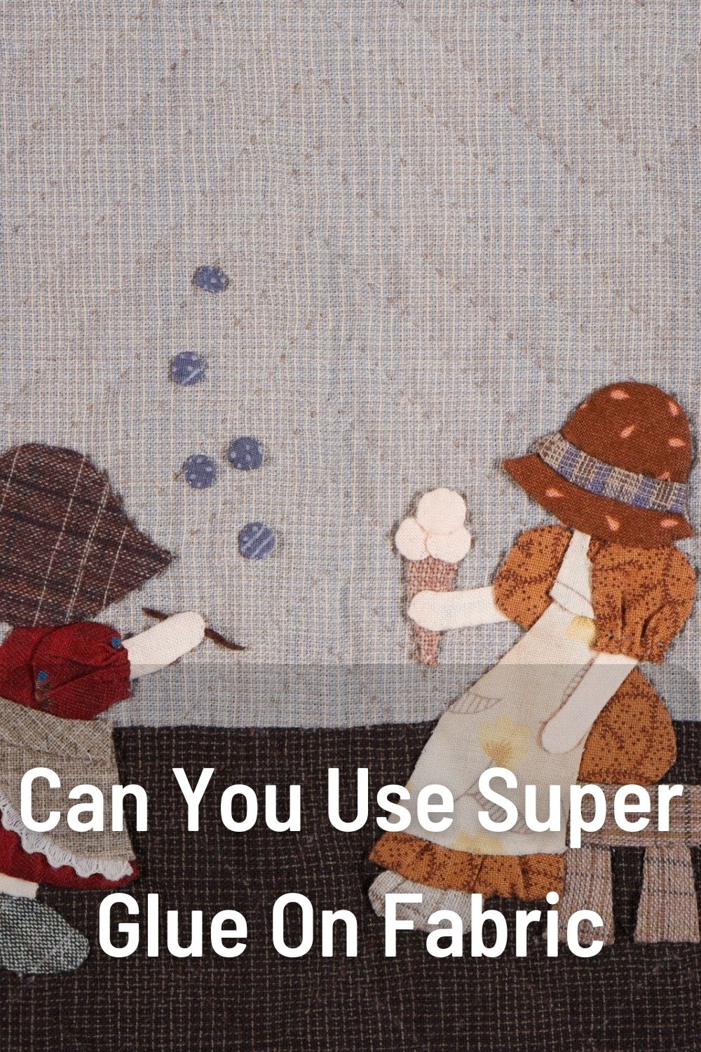 Can You Use Super Glue On Fabric