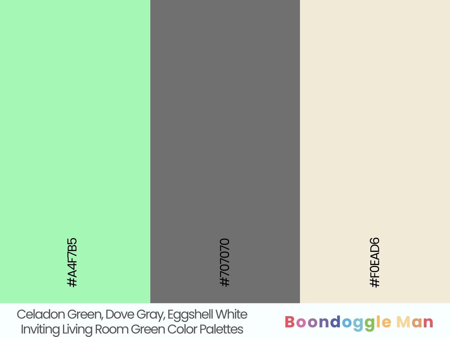 Celadon Green, Dove Gray, Eggshell White