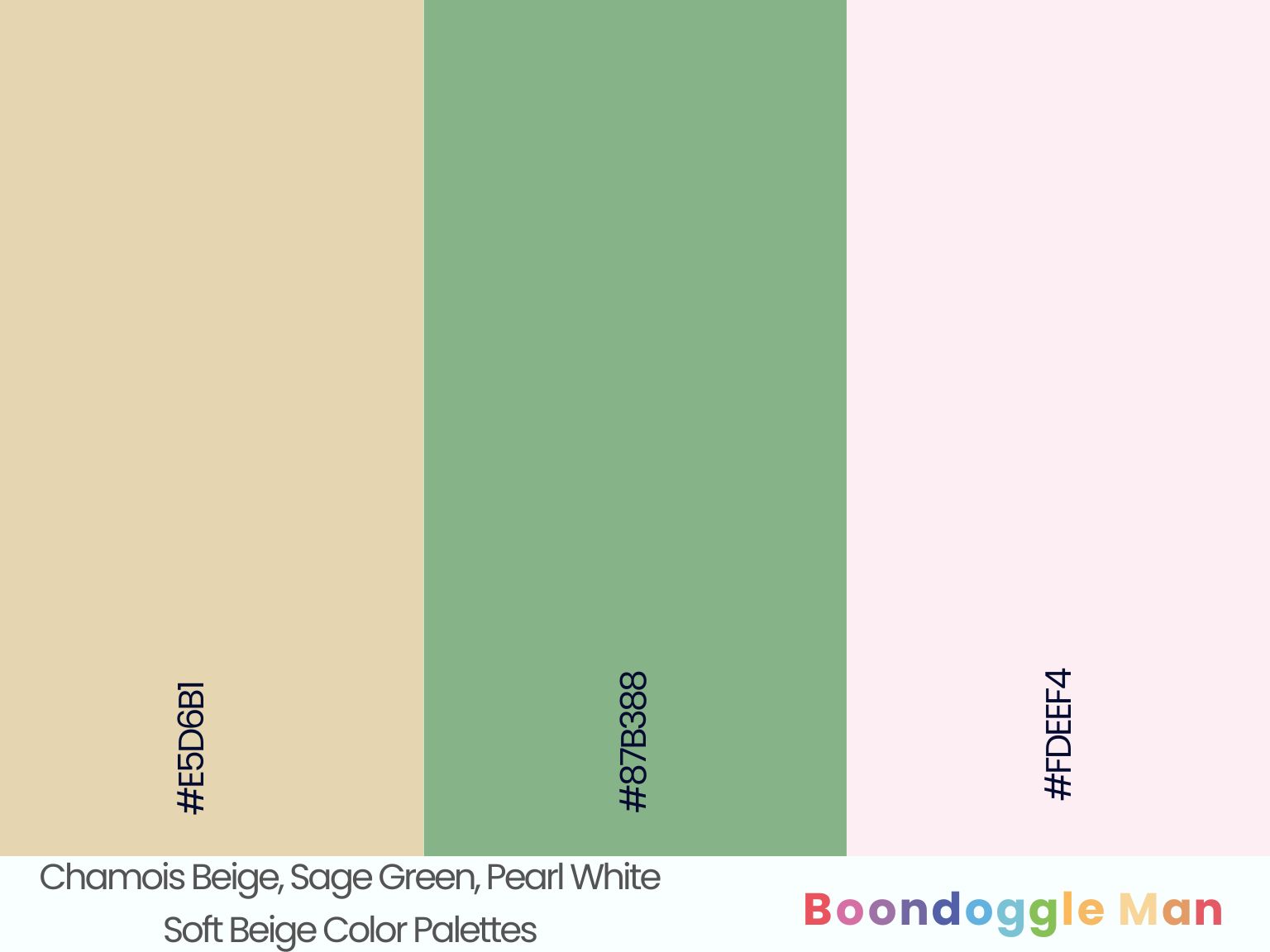 Chamois Beige, Sage Green, Pearl White