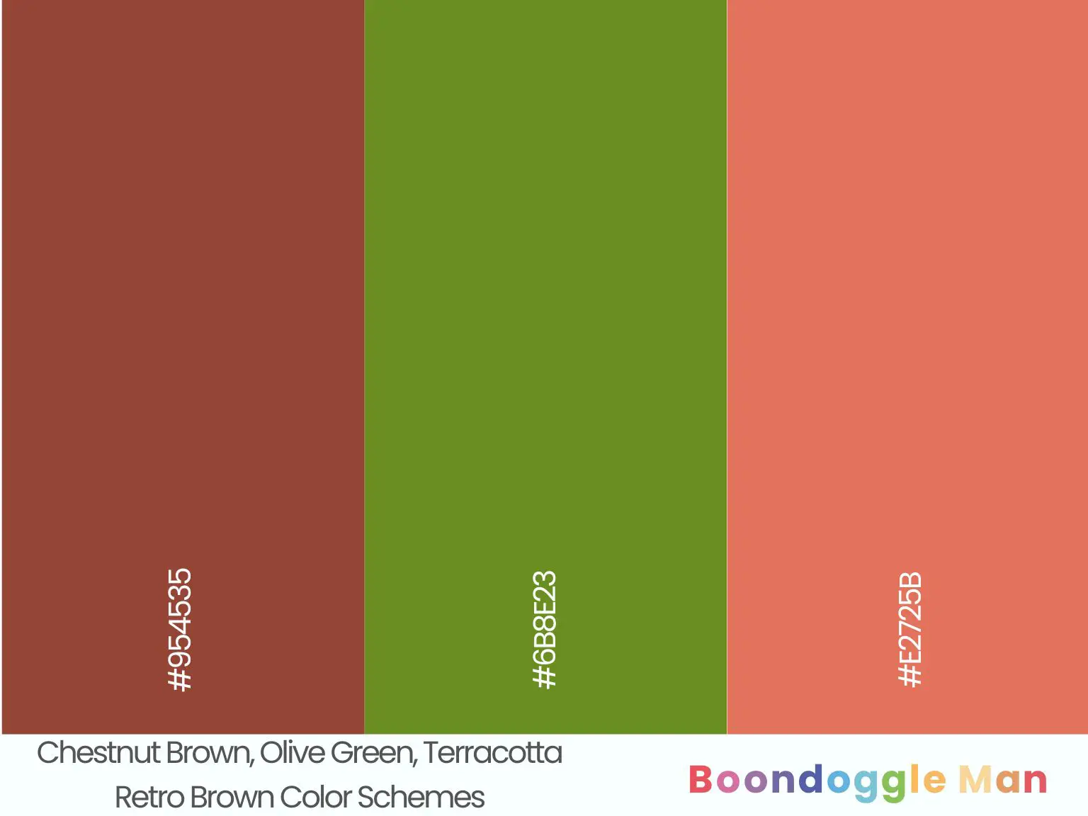 Chestnut Brown, Olive Green, Terracotta