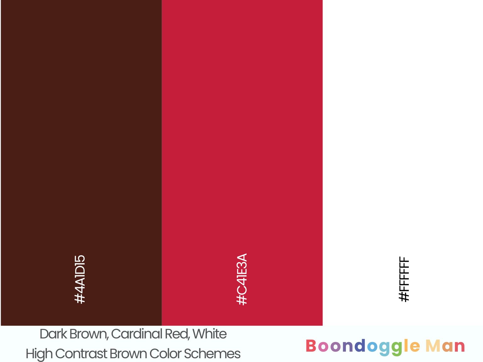 Dark Brown, Cardinal Red, White