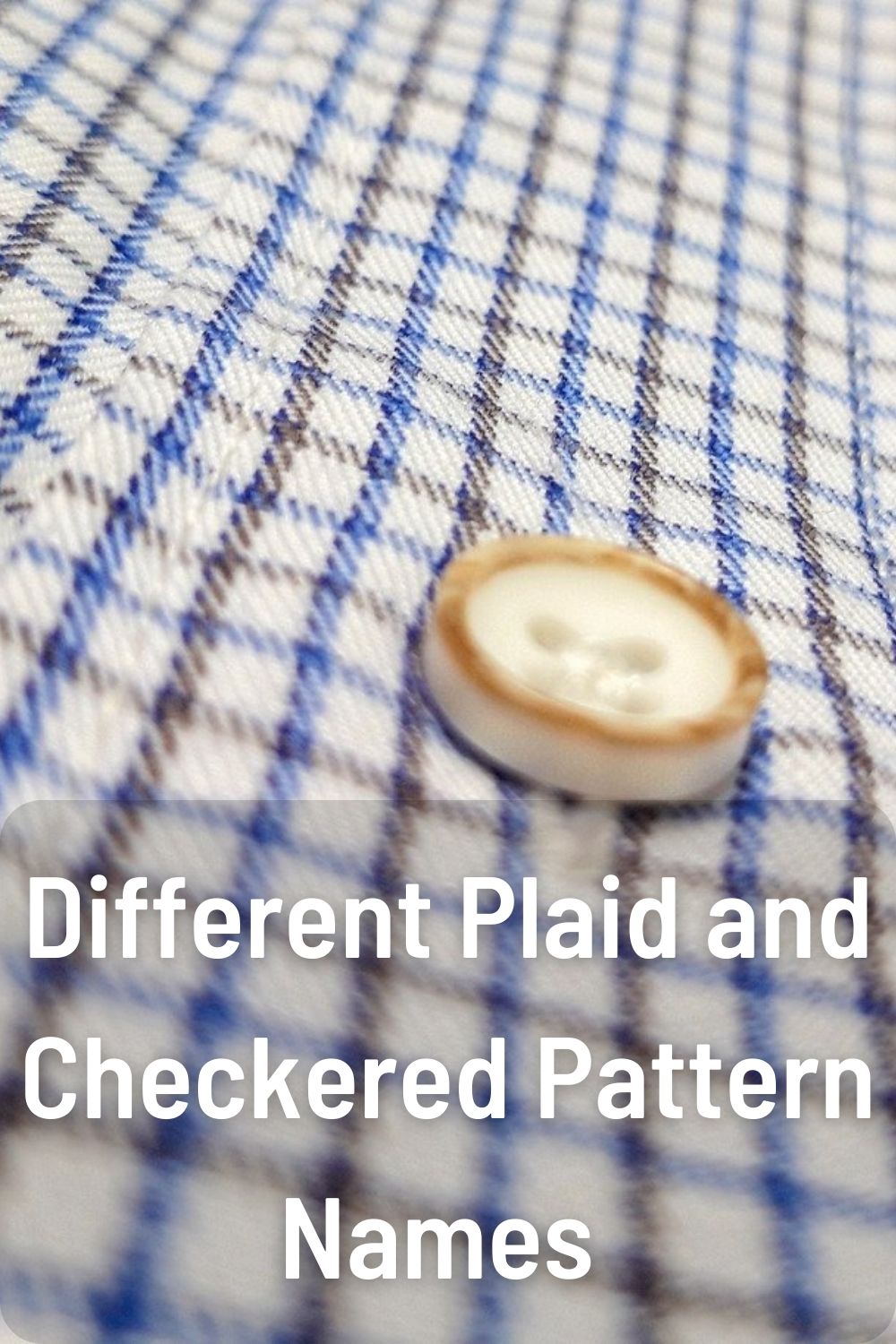Different Plaid and Checkered Pattern Names 