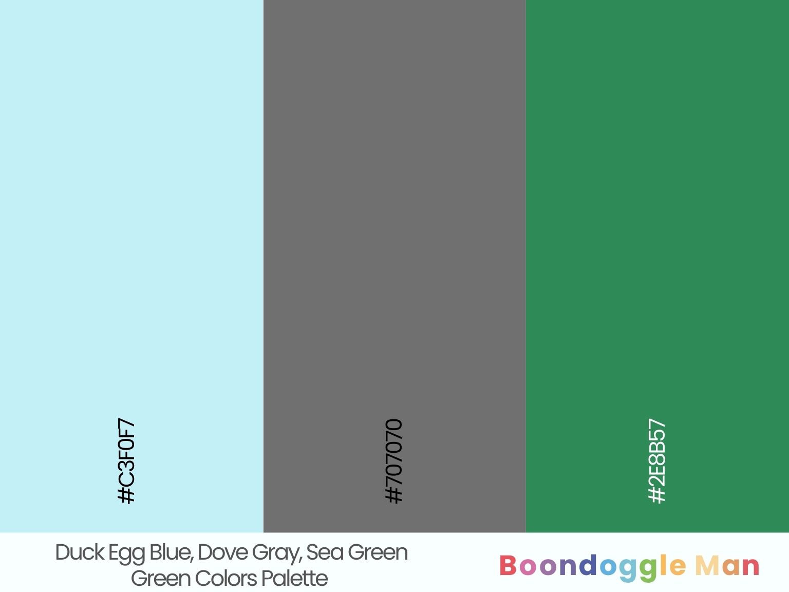 Duck Egg Blue, Dove Gray, Sea Green