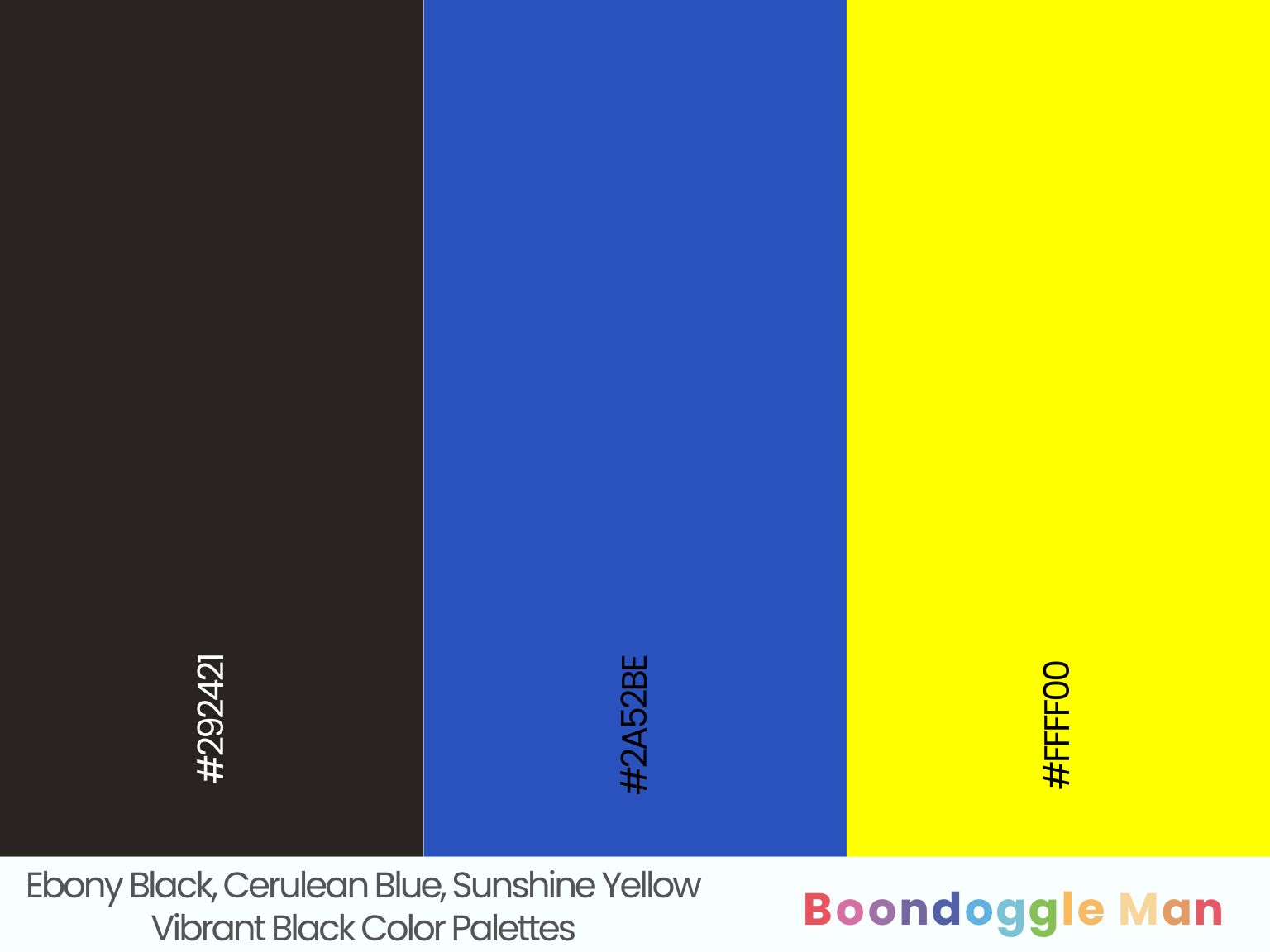 Ebony Black, Cerulean Blue, Sunshine Yellow