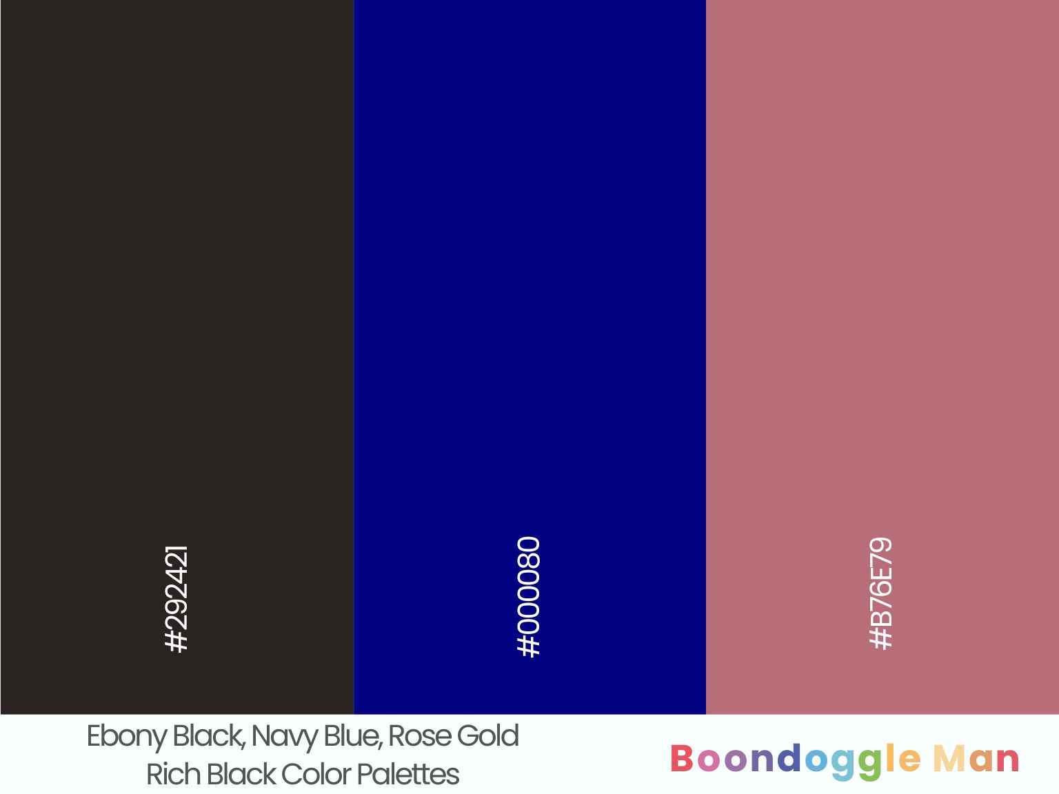 Ebony Black, Navy Blue, Rose Gold