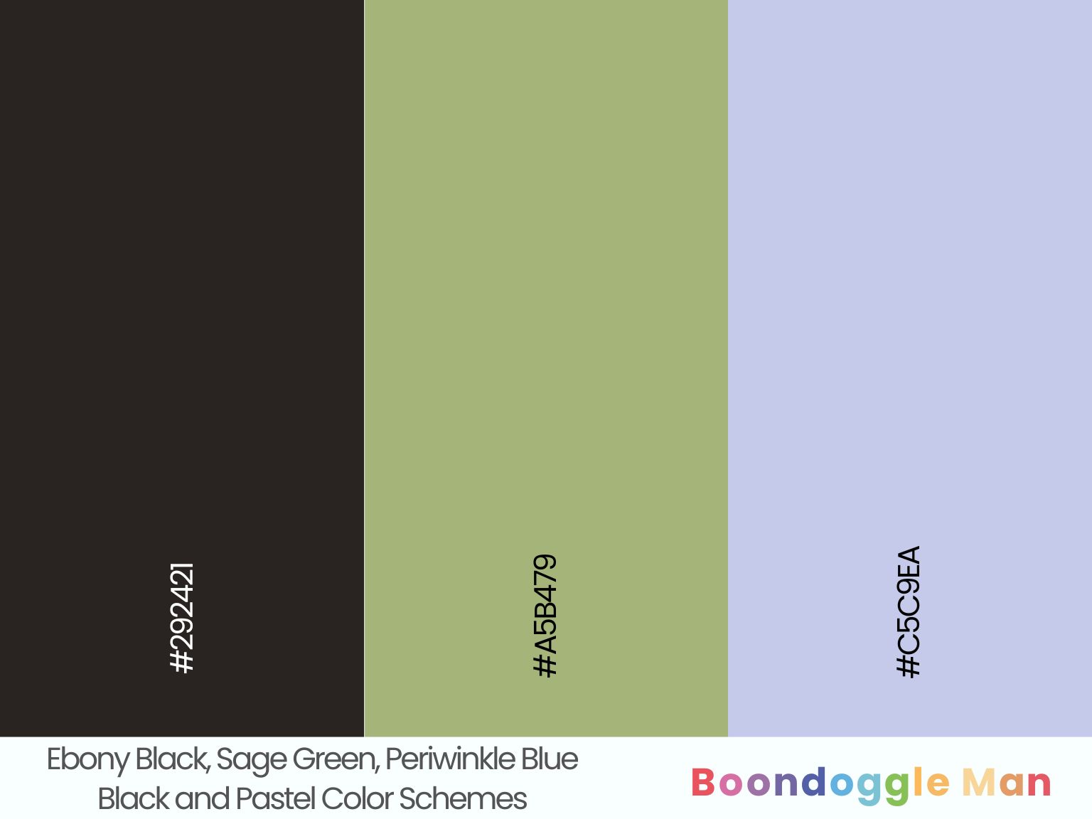 Ebony Black, Sage Green, Periwinkle Blue