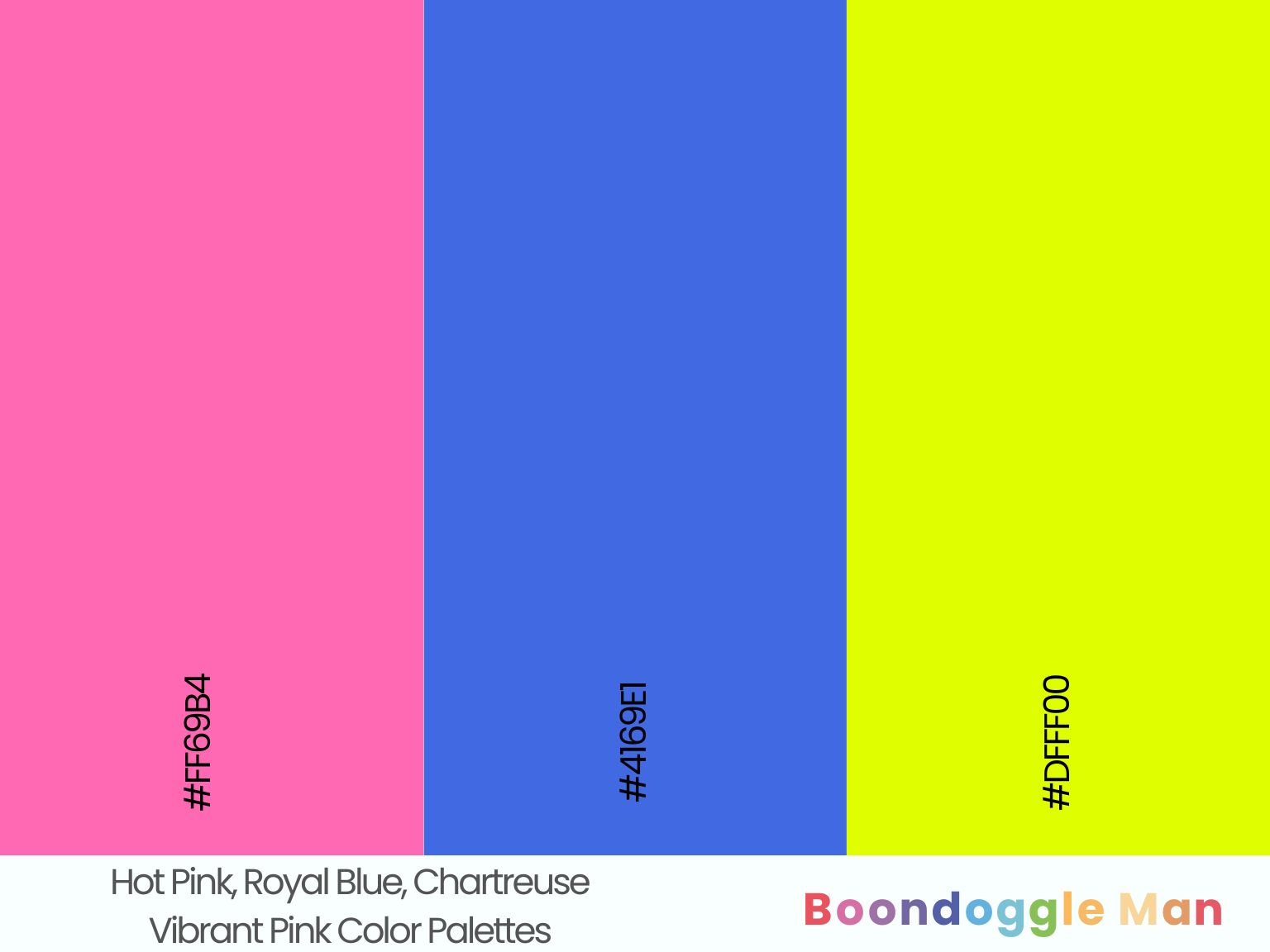 Hot Pink, Royal Blue, Chartreuse