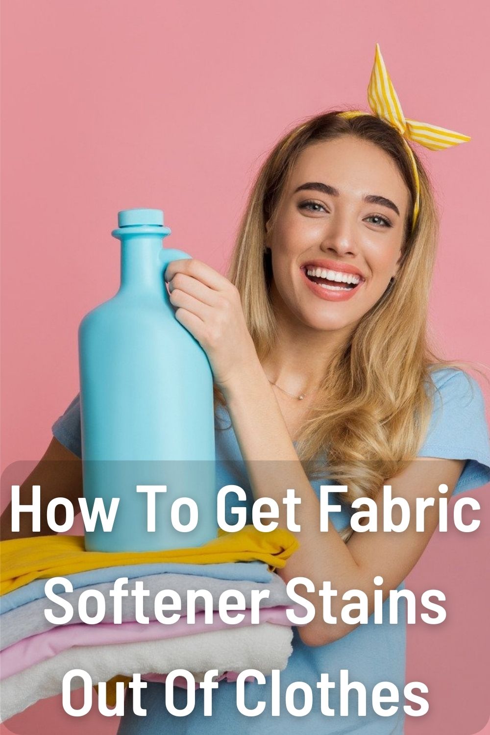 How To Get Fabric Softener Stains Out Of Clothes