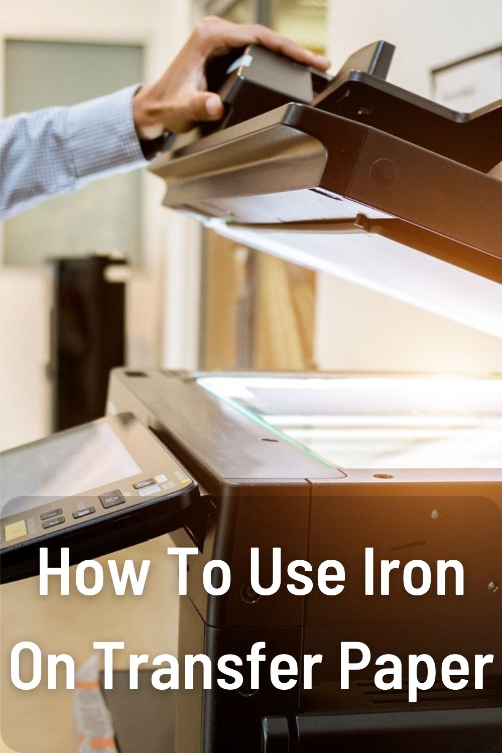 How To Use Iron On Transfer Paper