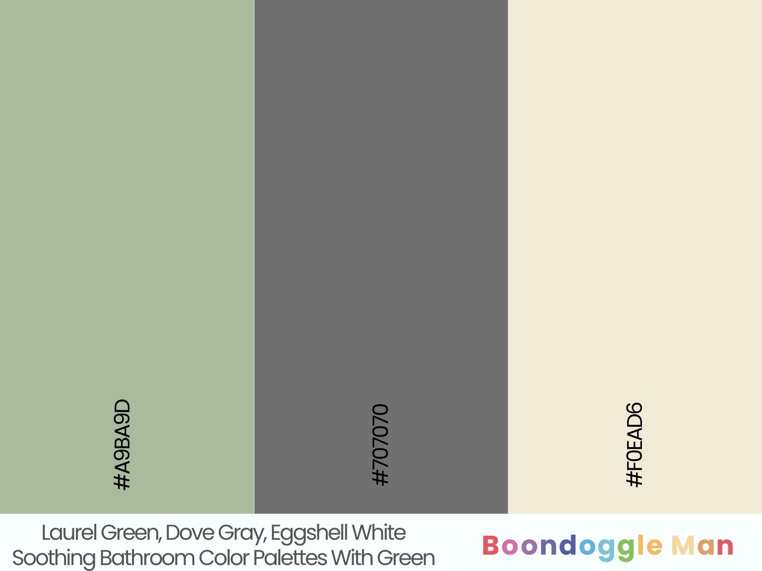 Laurel Green, Dove Gray, Eggshell White
