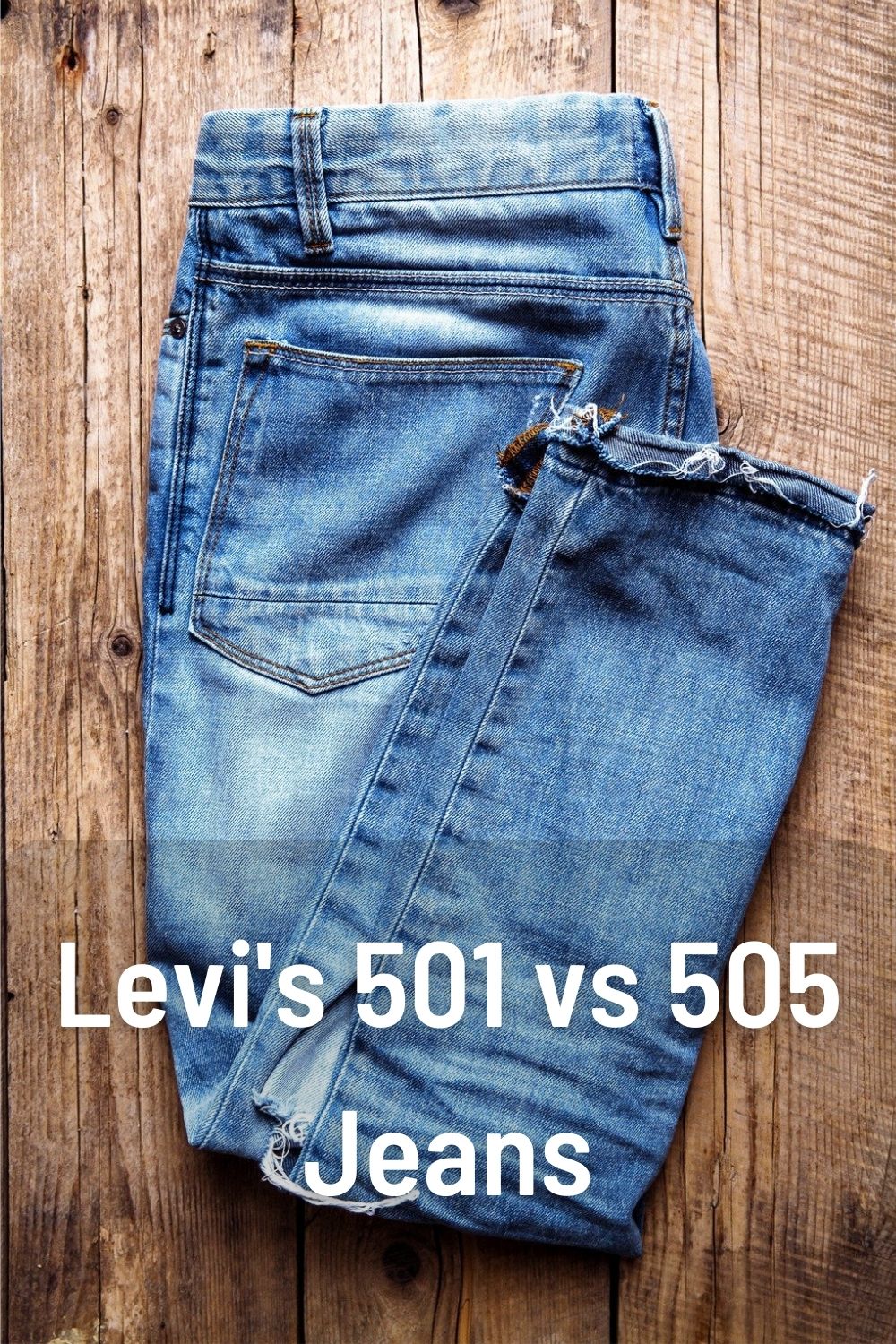 Levi's 501 vs 505 Jeans