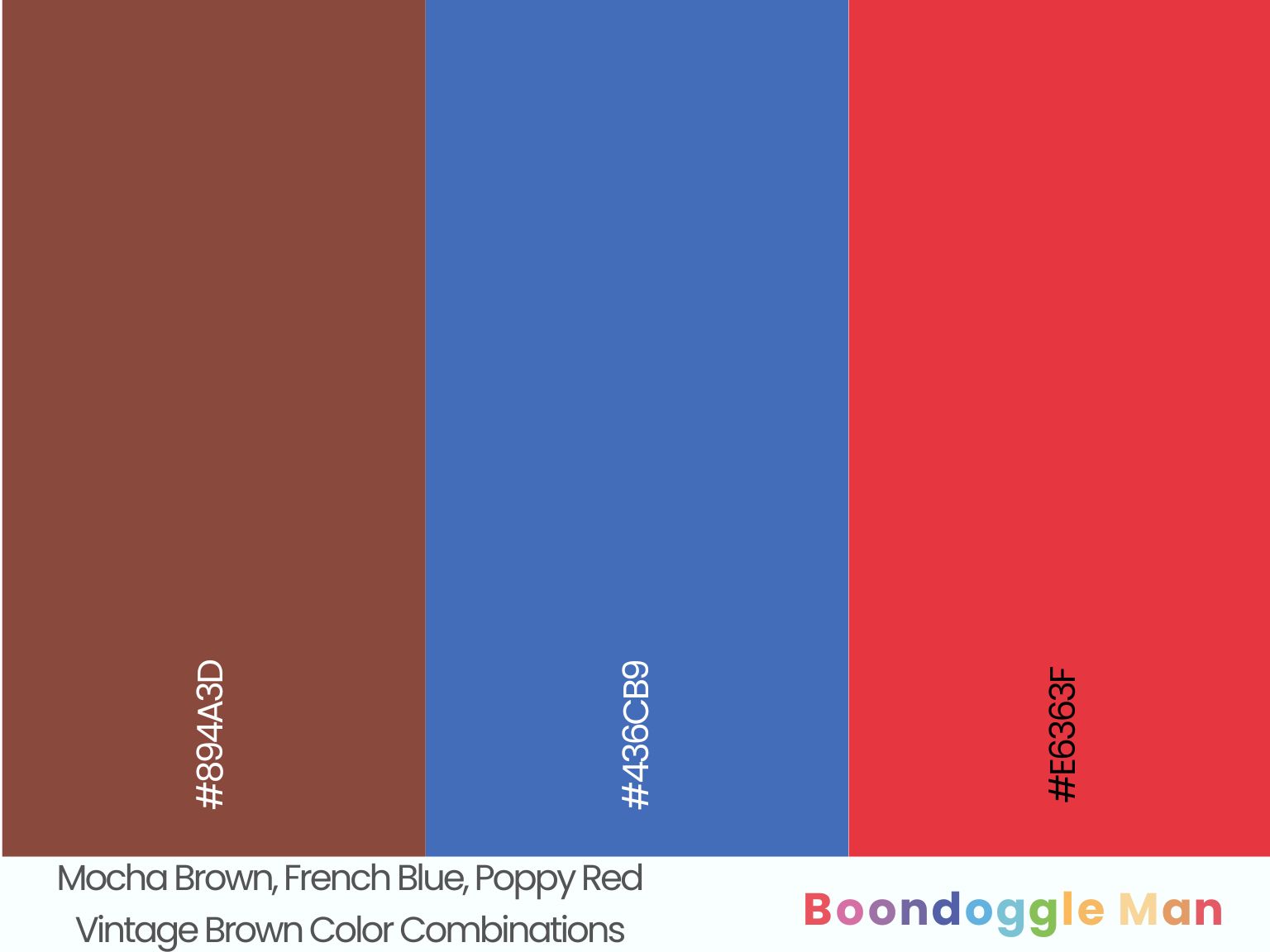 Mocha Brown, French Blue, Poppy Red