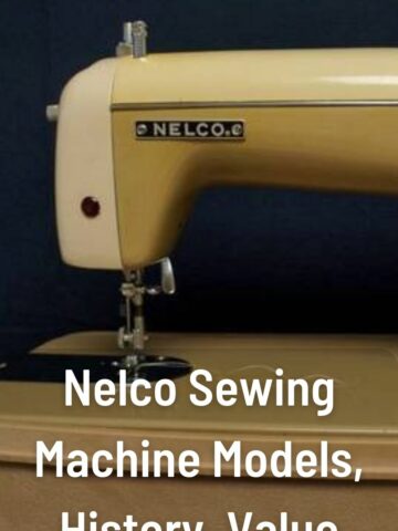 Nelco Sewing Machine Models, History, Value