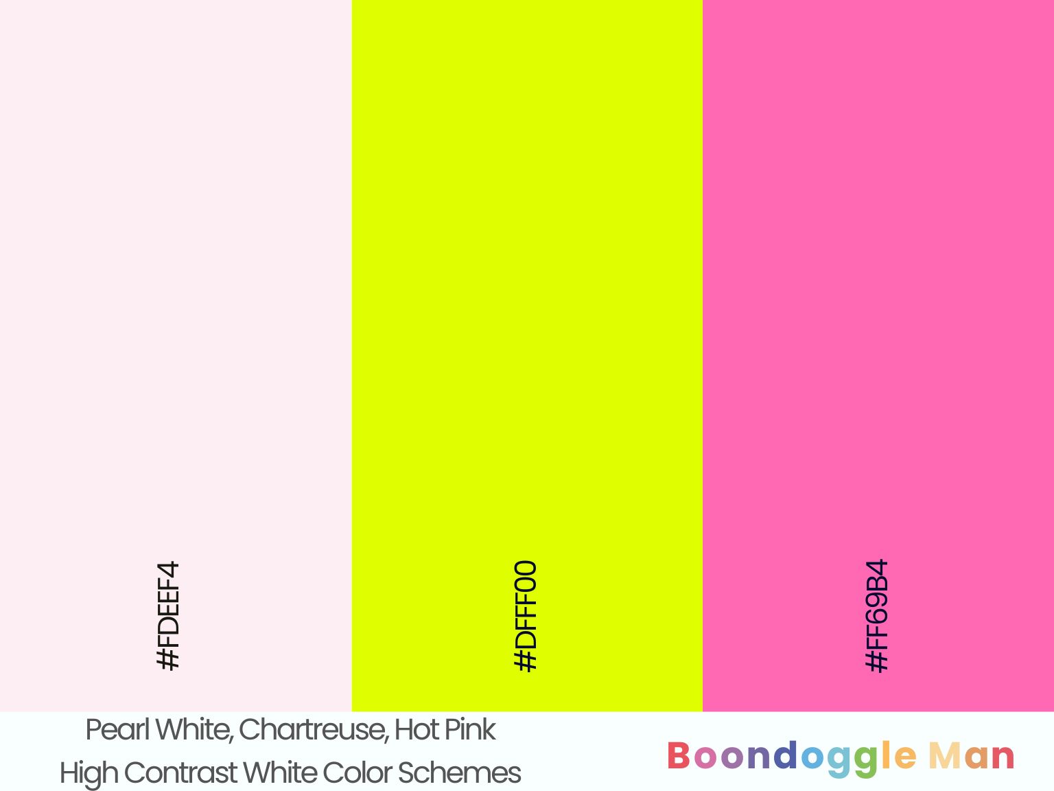 Pearl White, Chartreuse, Hot Pink