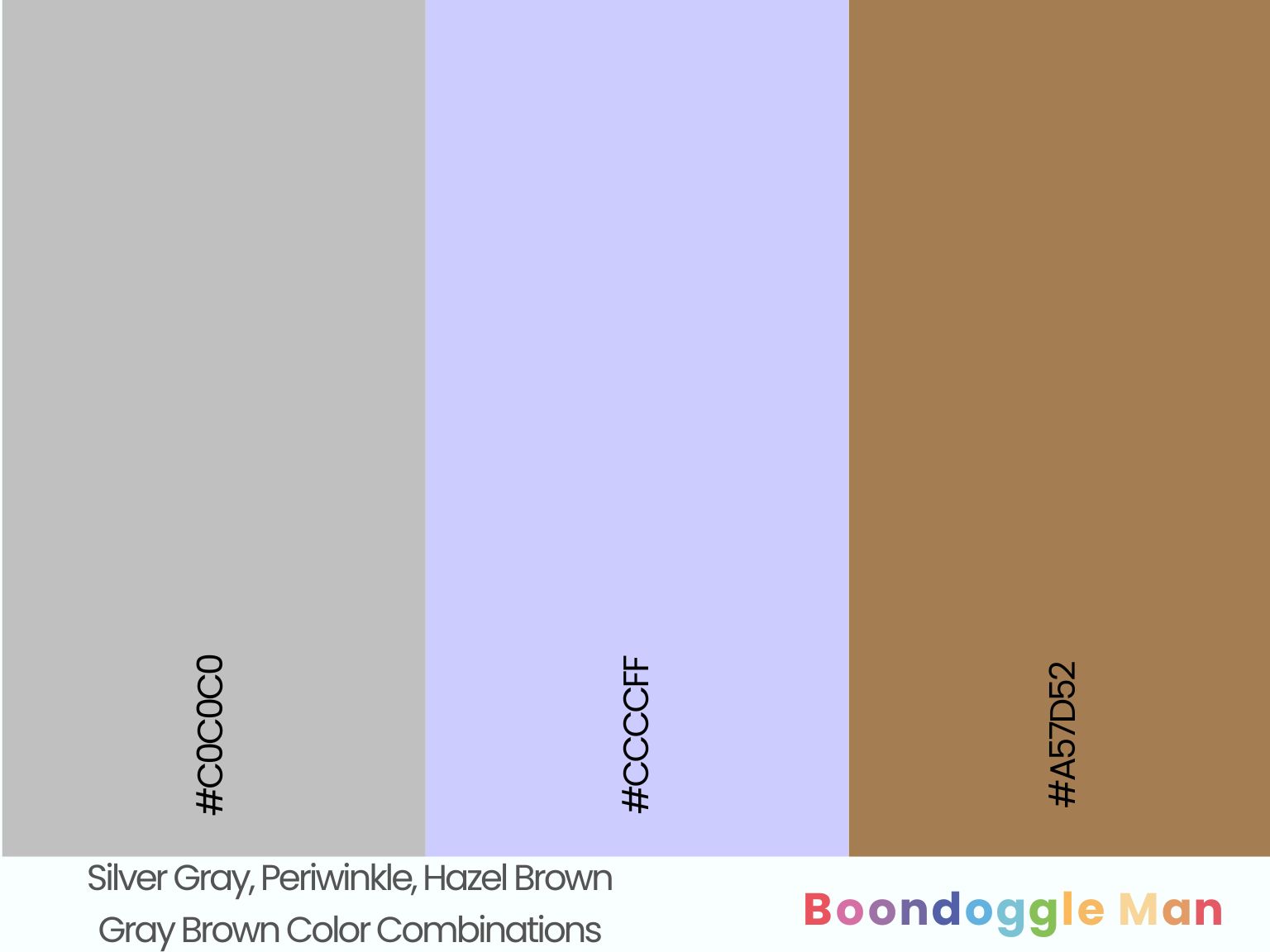 Silver Gray, Periwinkle, Hazel Brown