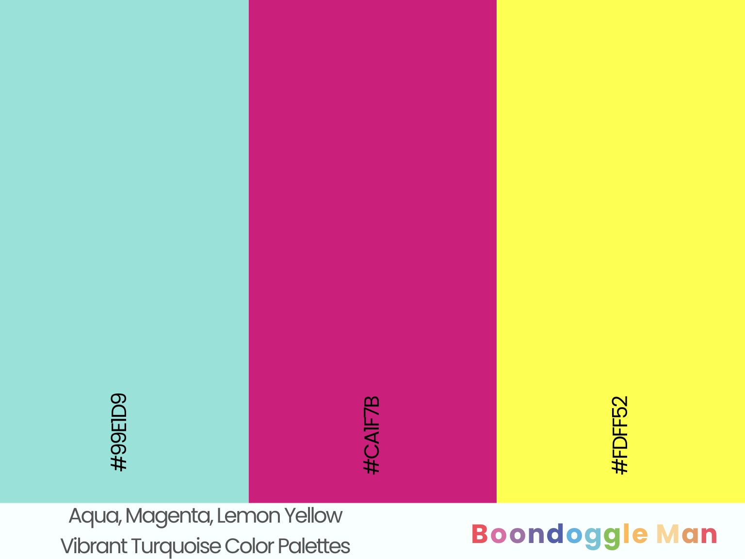 Aqua, Magenta, Lemon Yellow