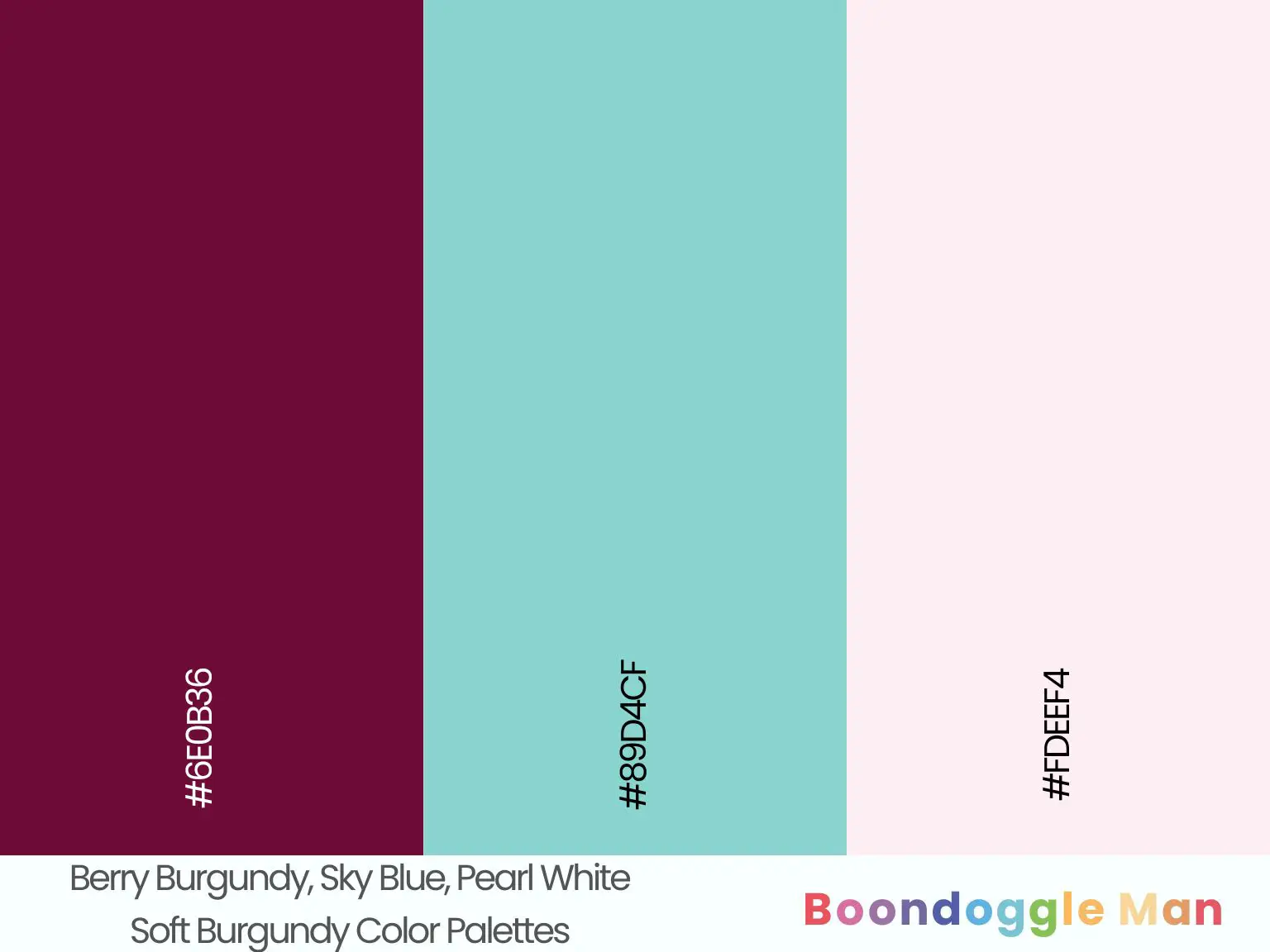 Berry Burgundy, Sky Blue, Pearl White