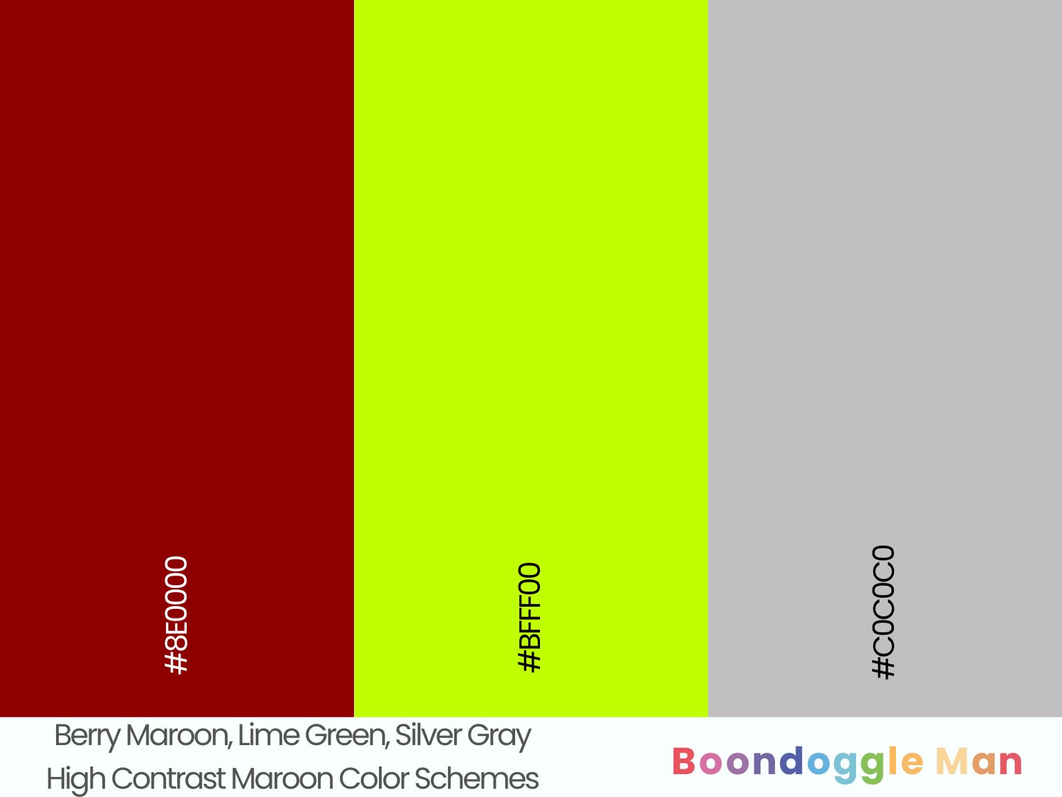 Berry Maroon, Lime Green, Silver Gray