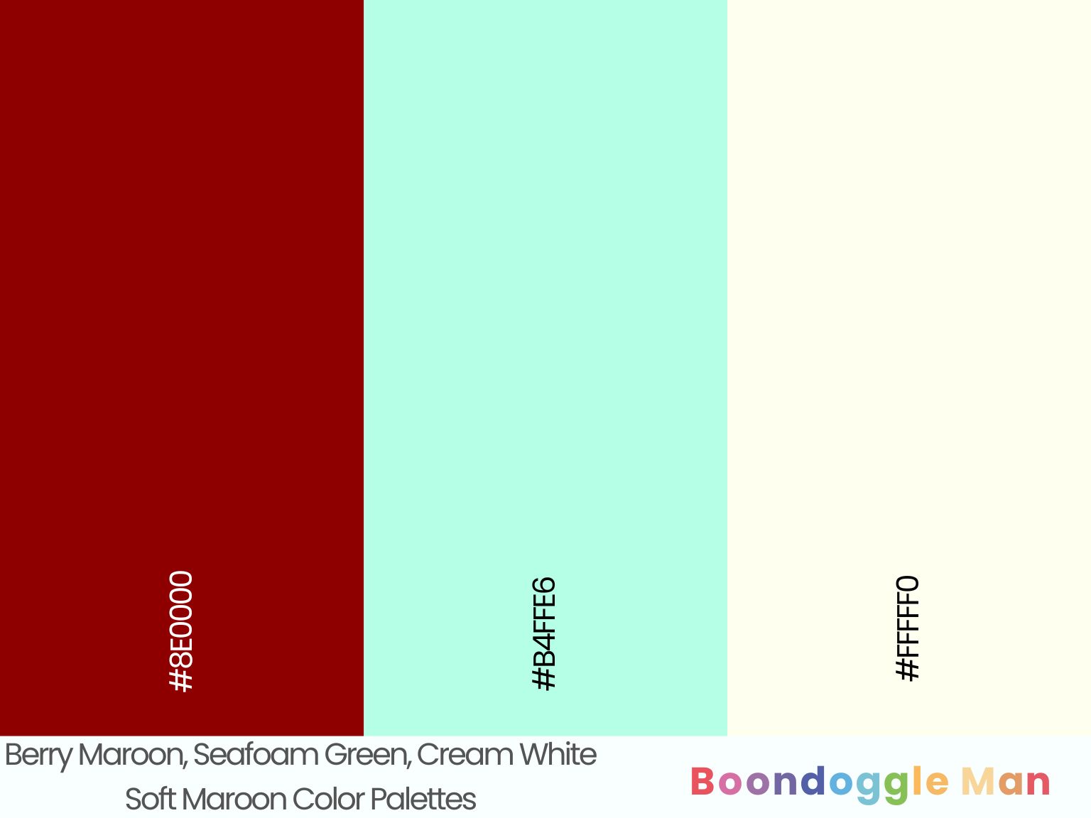 Berry Maroon, Seafoam Green, Cream White