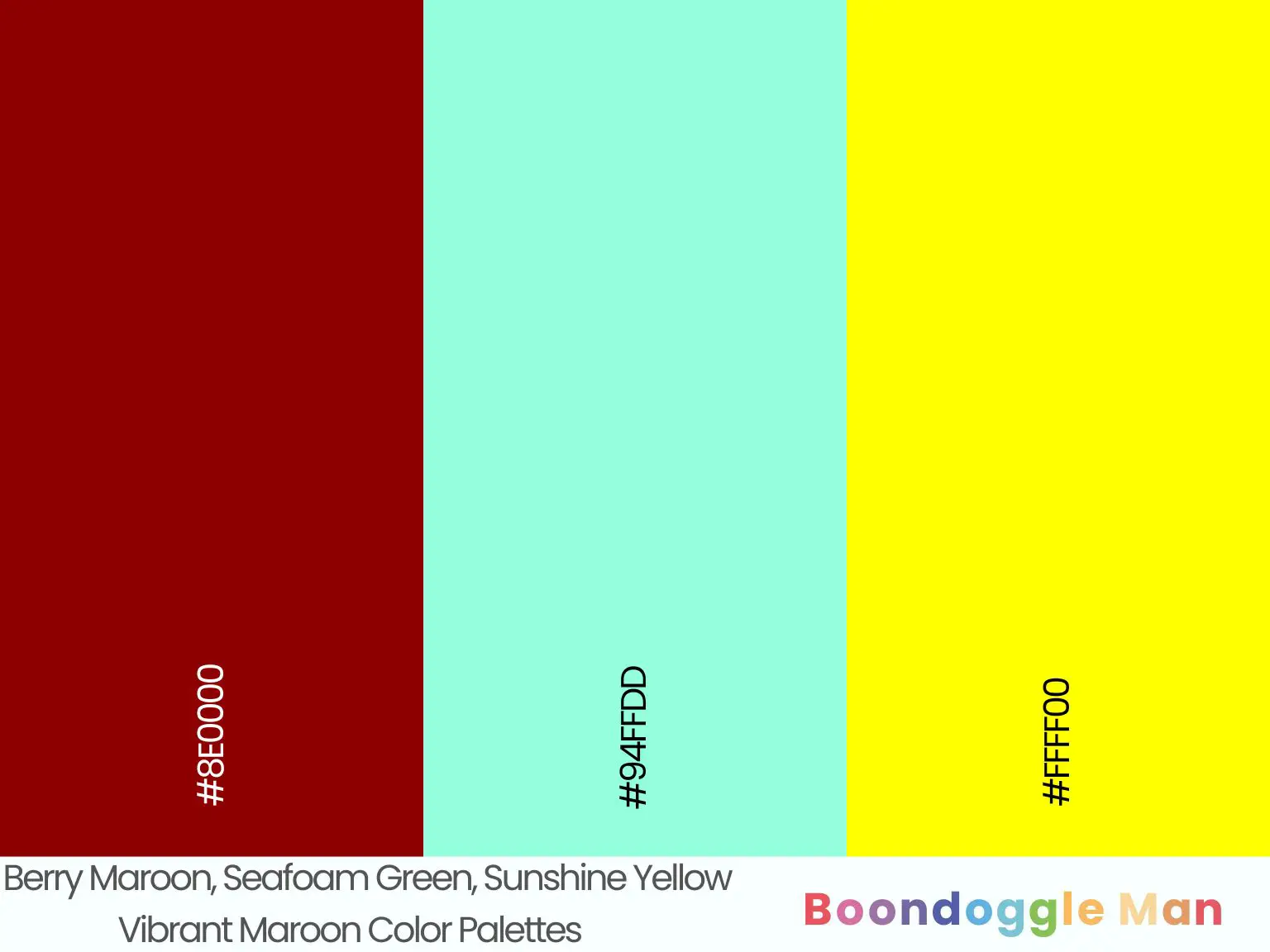 Berry Maroon, Seafoam Green, Sunshine Yellow