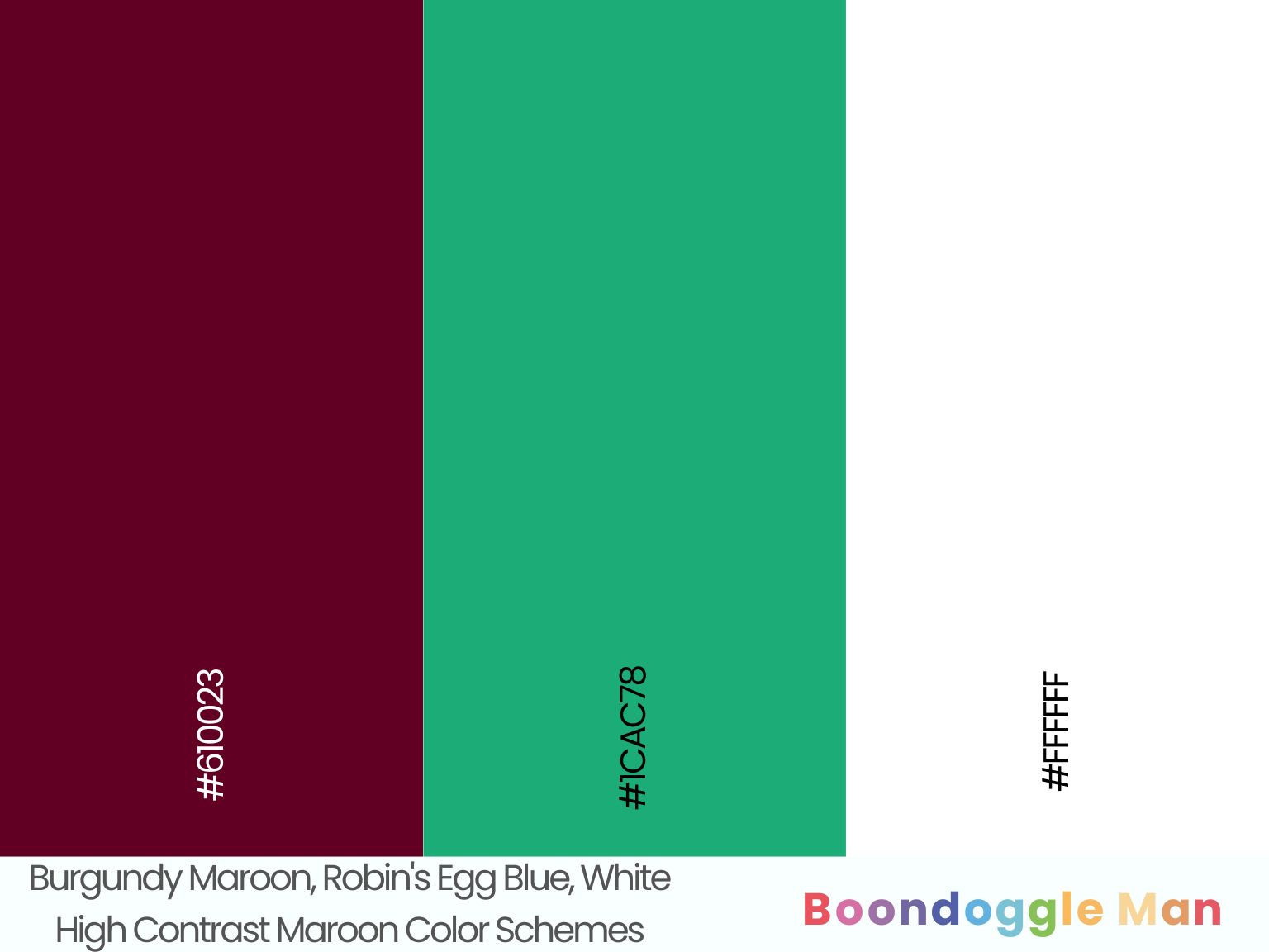 Burgundy Maroon, Robin's Egg Blue, White