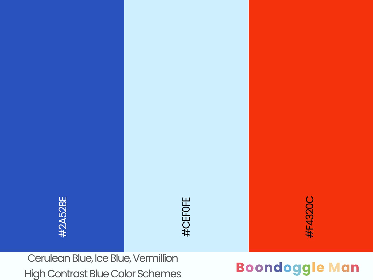 Cerulean Blue, Ice Blue, Vermillion