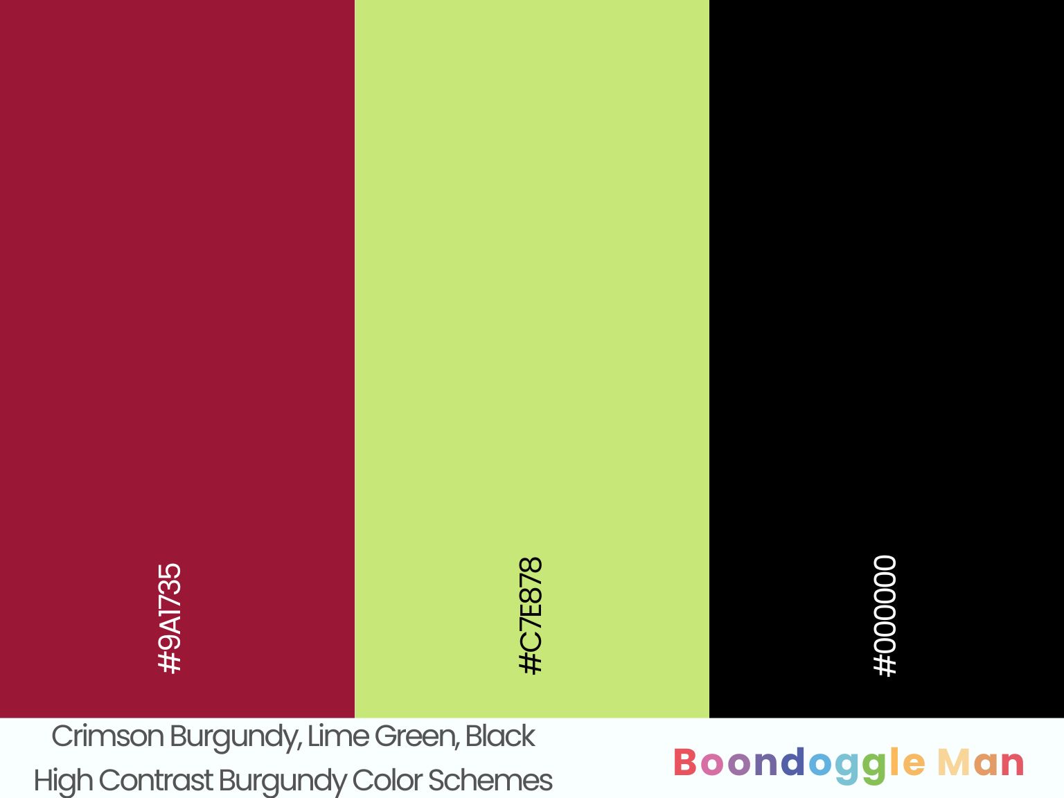 Crimson Burgundy, Lime Green, Black