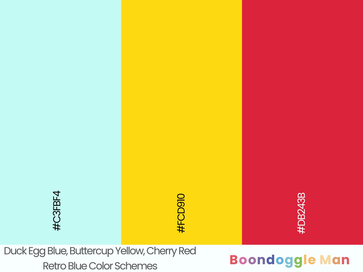 Duck Egg Blue, Buttercup Yellow, Cherry Red