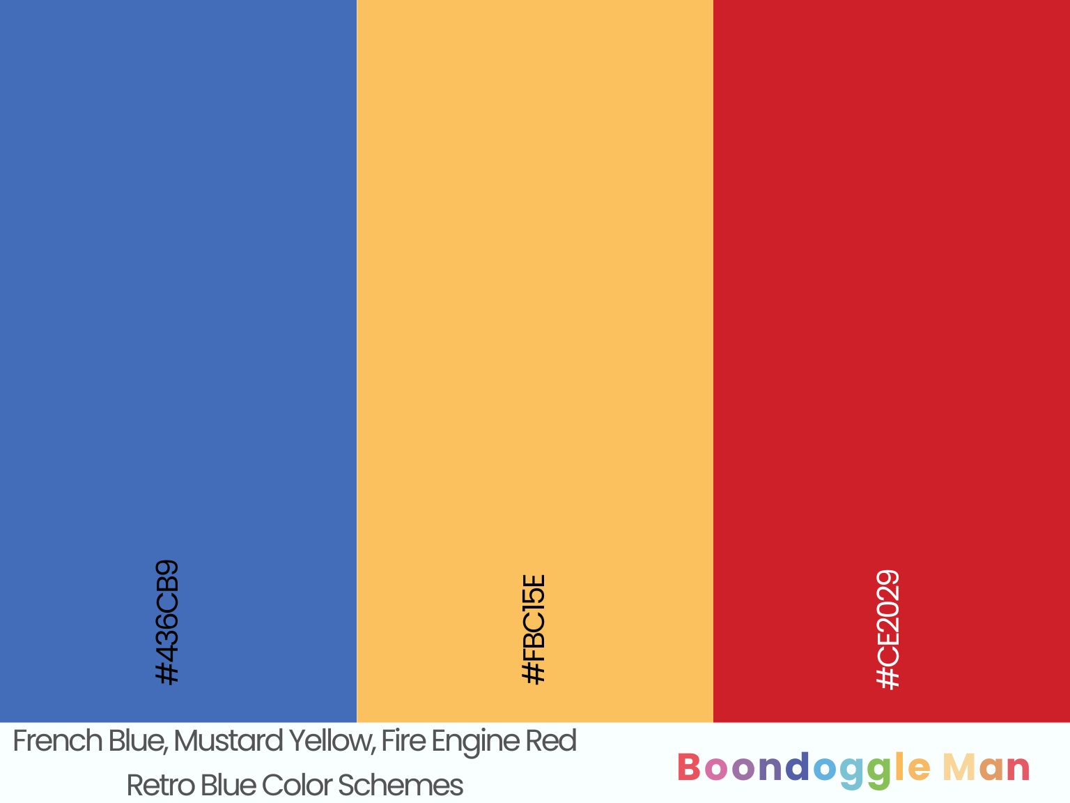 French Blue, Mustard Yellow, Fire Engine Red